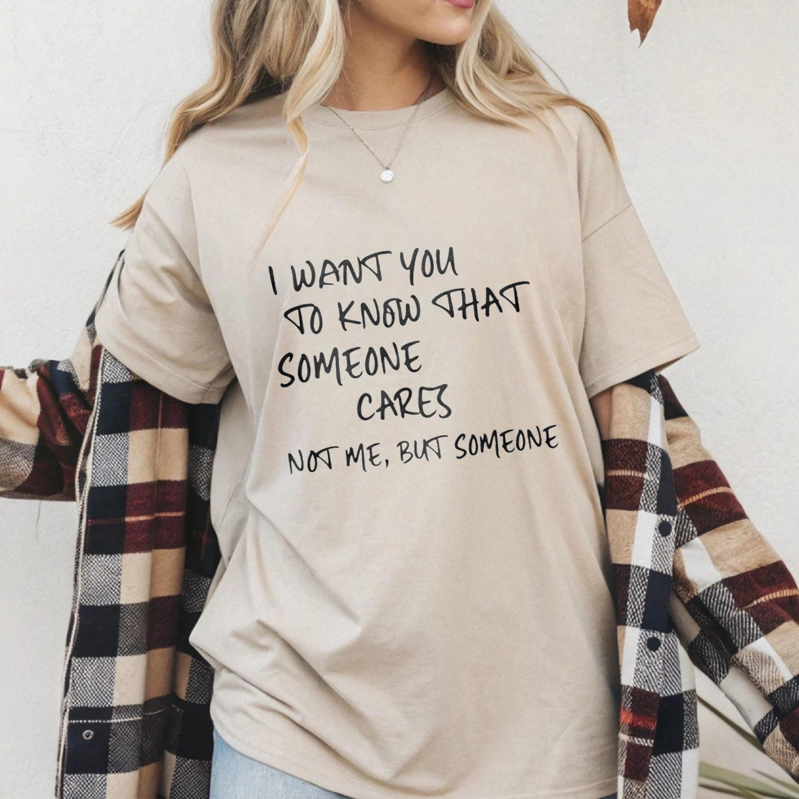 TEECURENT I Want You To Know That Someone Cares Not Me But Someone T Shirt WOMEN