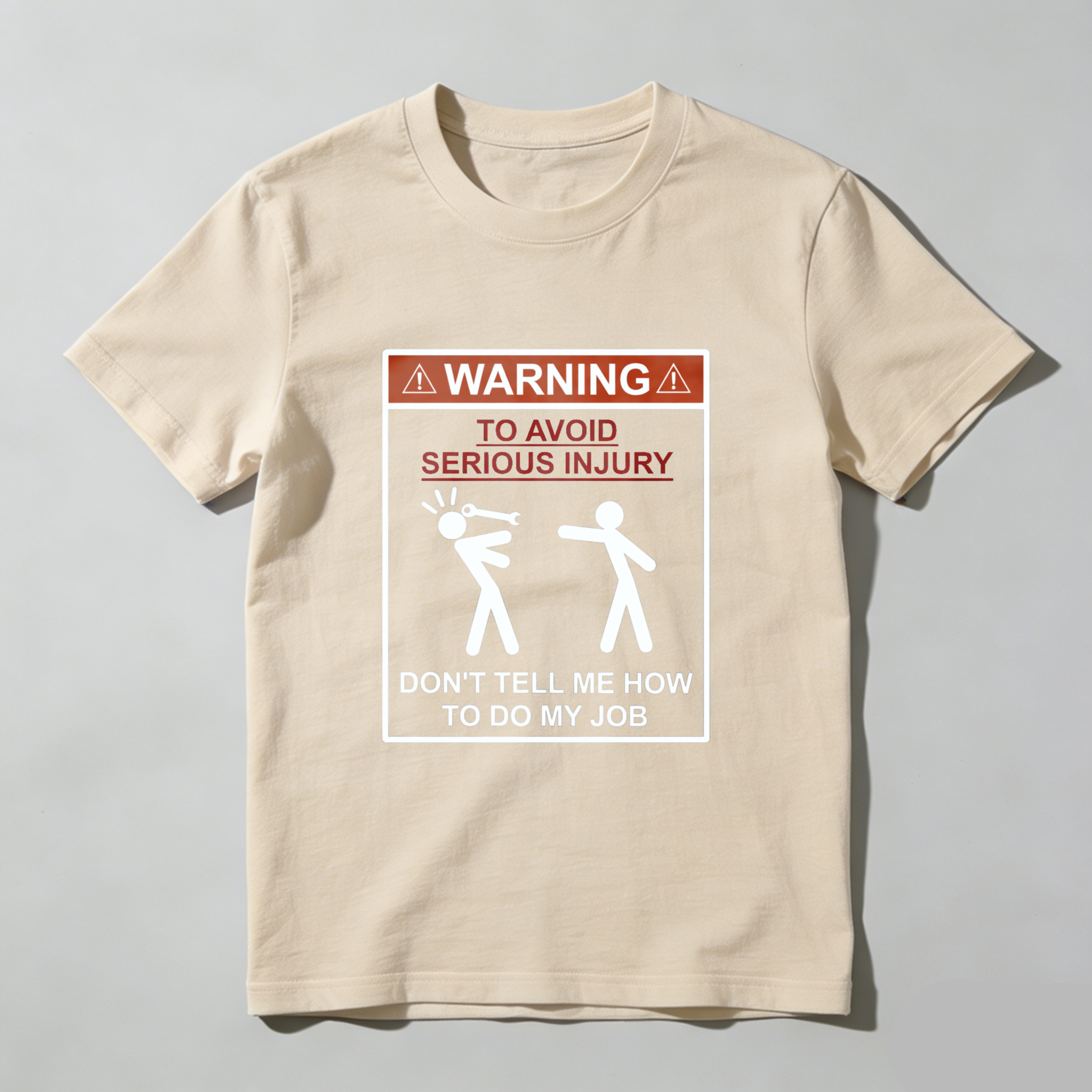 TEECURENT Warning Sign T Shirt Don T Tell Me How To Do My Job Funny Work Safety Humor Graphic Tee For Men And Women WOMEN