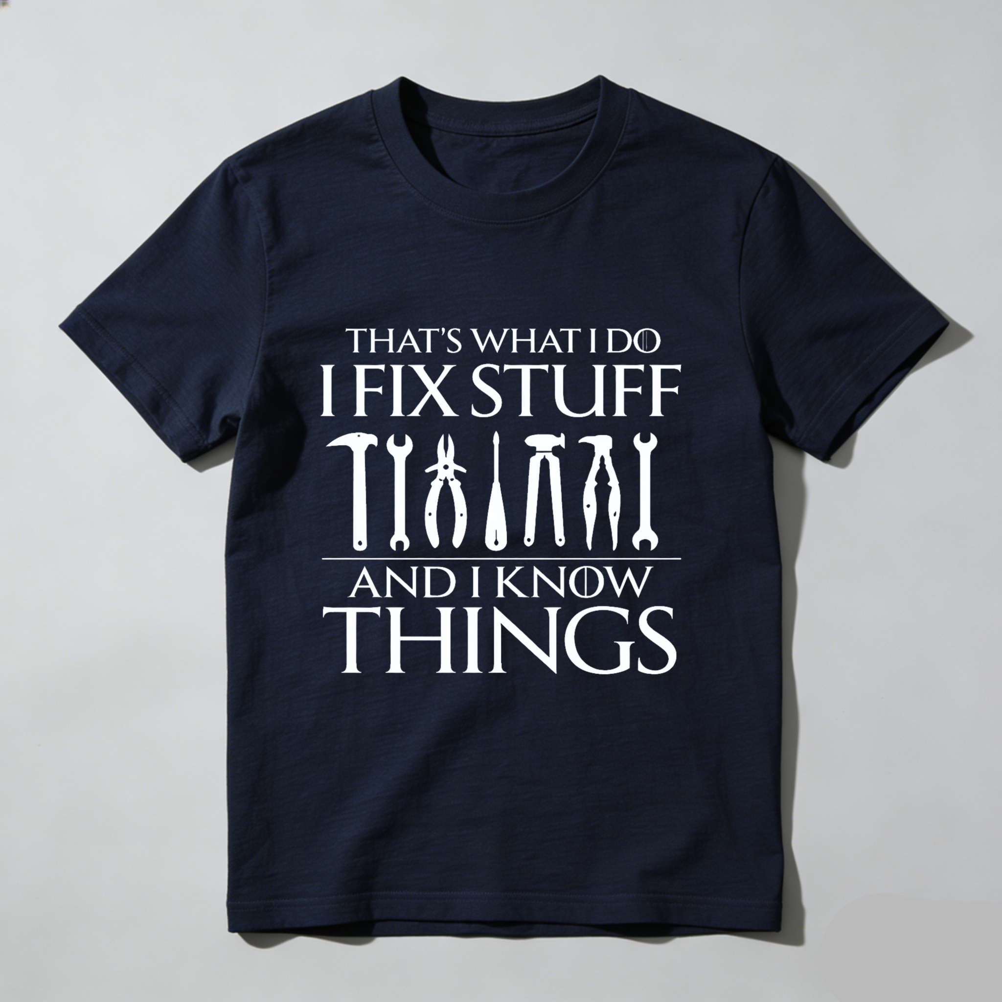 That's What I Do I Fix Stuff And I Know Things T Shirt Mechanic Tools Graphic Tee For Men Women
