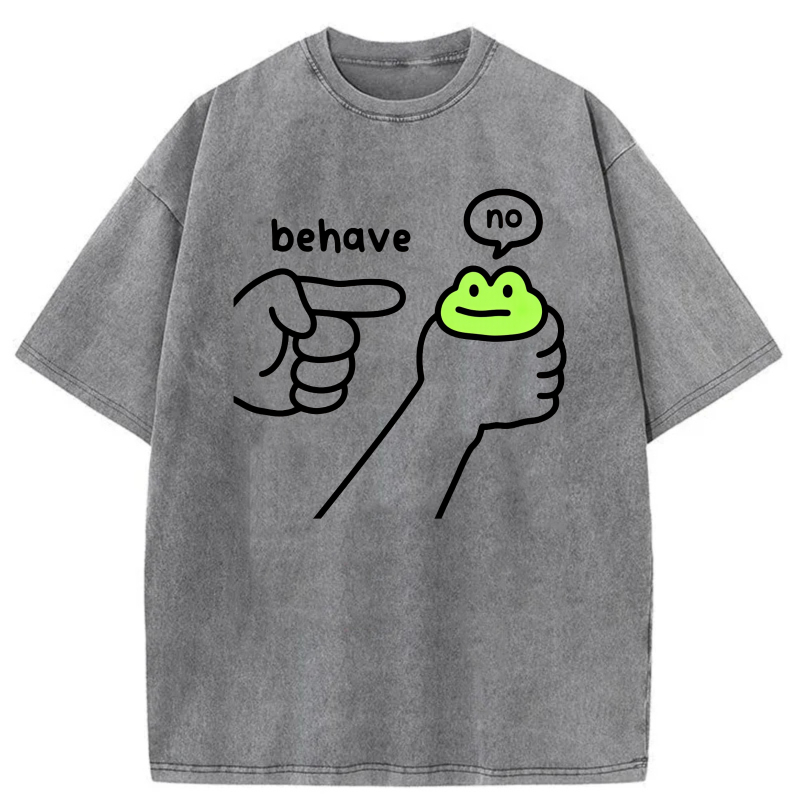 Behave No Frog Hand Pointing tshirt 100% cotton