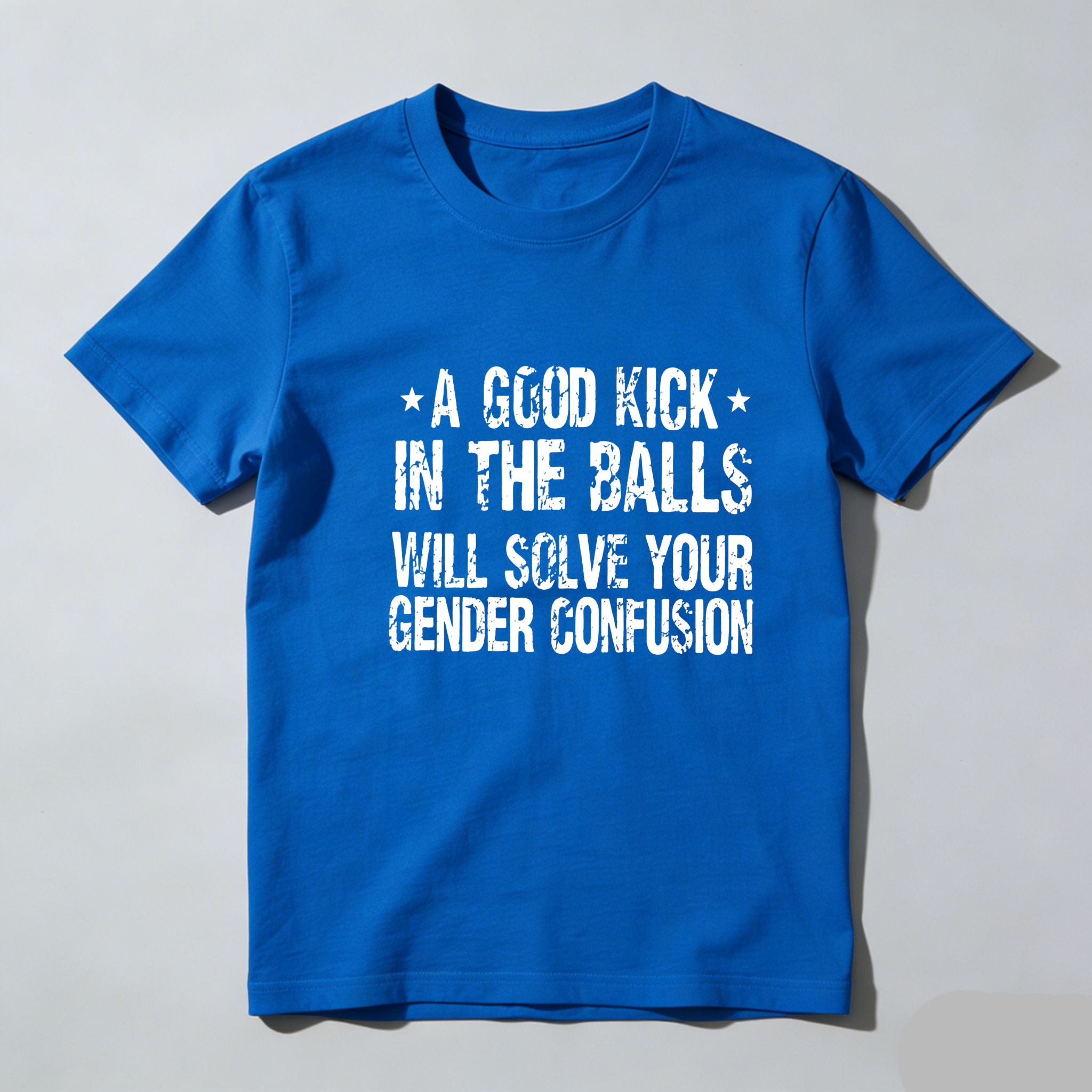 TEECURENT A Good Kick In The Balls Will Solve Your Gender Confusion Pure Cotton Short Sleeve T Shirt-TeeCurent
