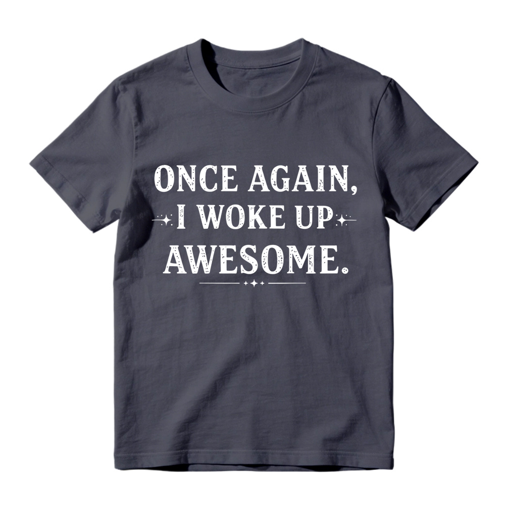 Once Again I Woke Up Awesome Vintage Star Accent Graphic Tee
