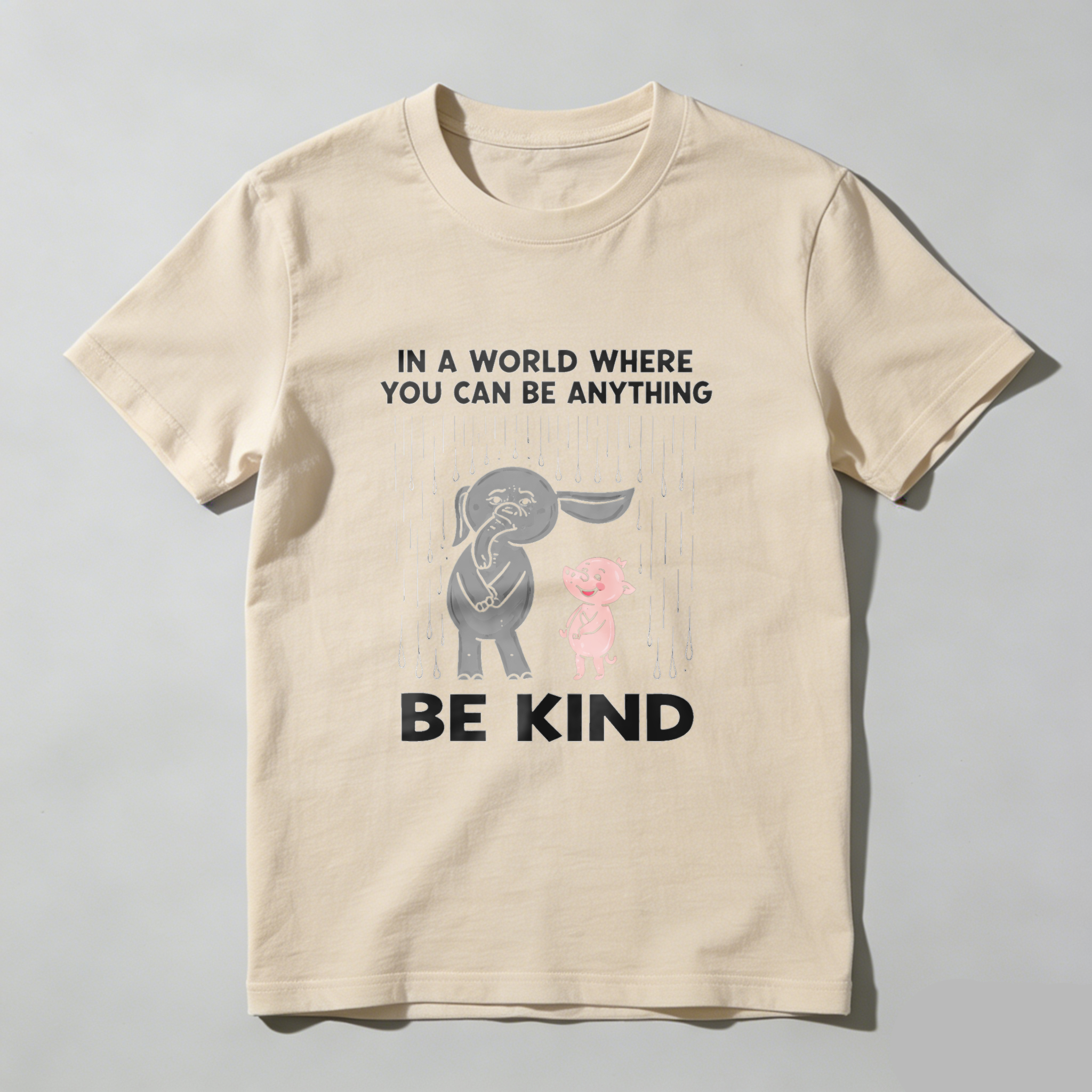 In A World Where You Can Be Anything Be Kind T Shirt With Elephant And Pig Design Made In Usa