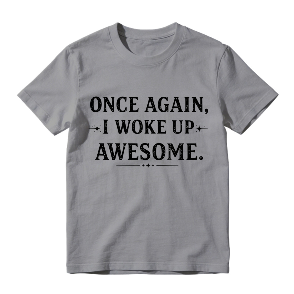 Once Again I Woke Up Awesome Vintage Star Accent Graphic Tee