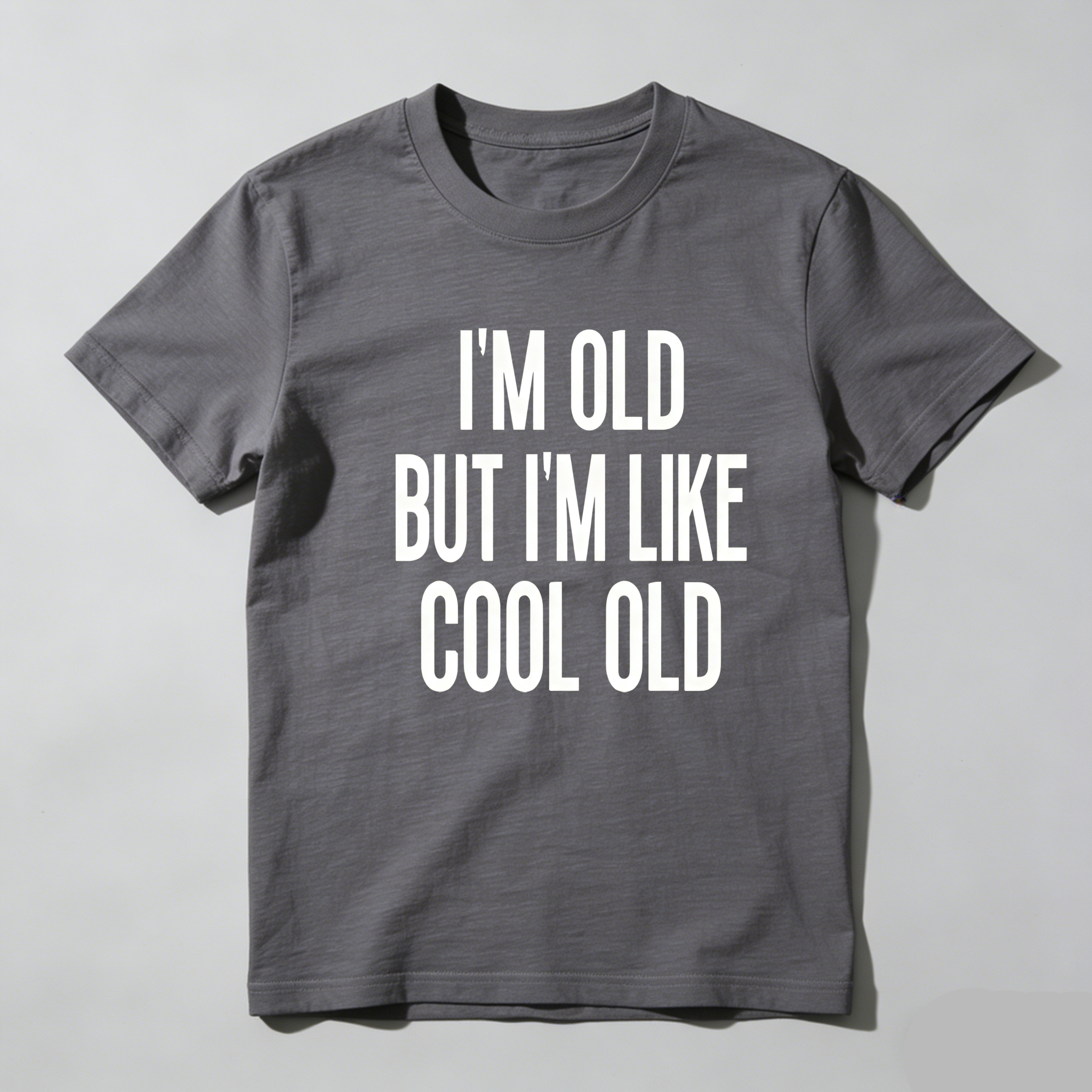 TEECURENT Im Old But Im Like Cool Old Pure Cotton Short Sleeve T Shirt-TeeCurent