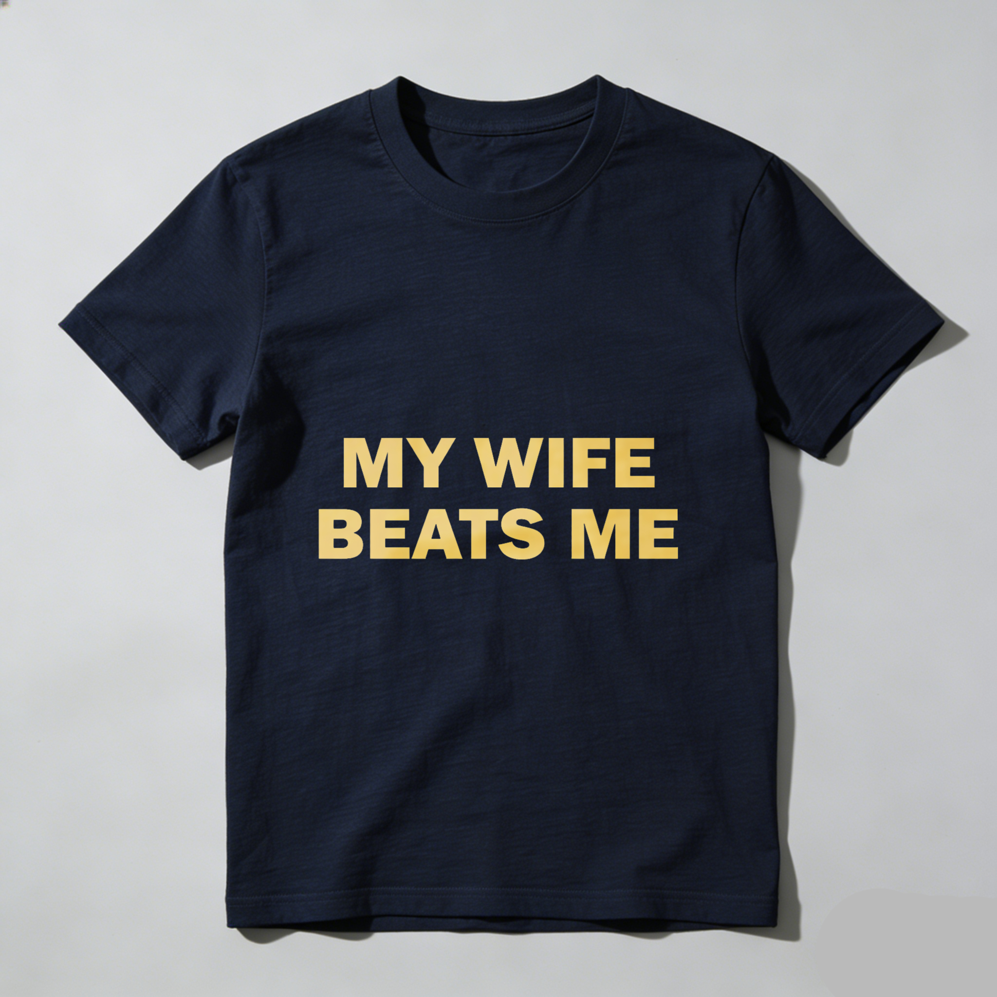 TEECURENT My Wife Beats Me Funny T-Shirt For Men Humorous Statement Shirt Casual Wear Gift Idea