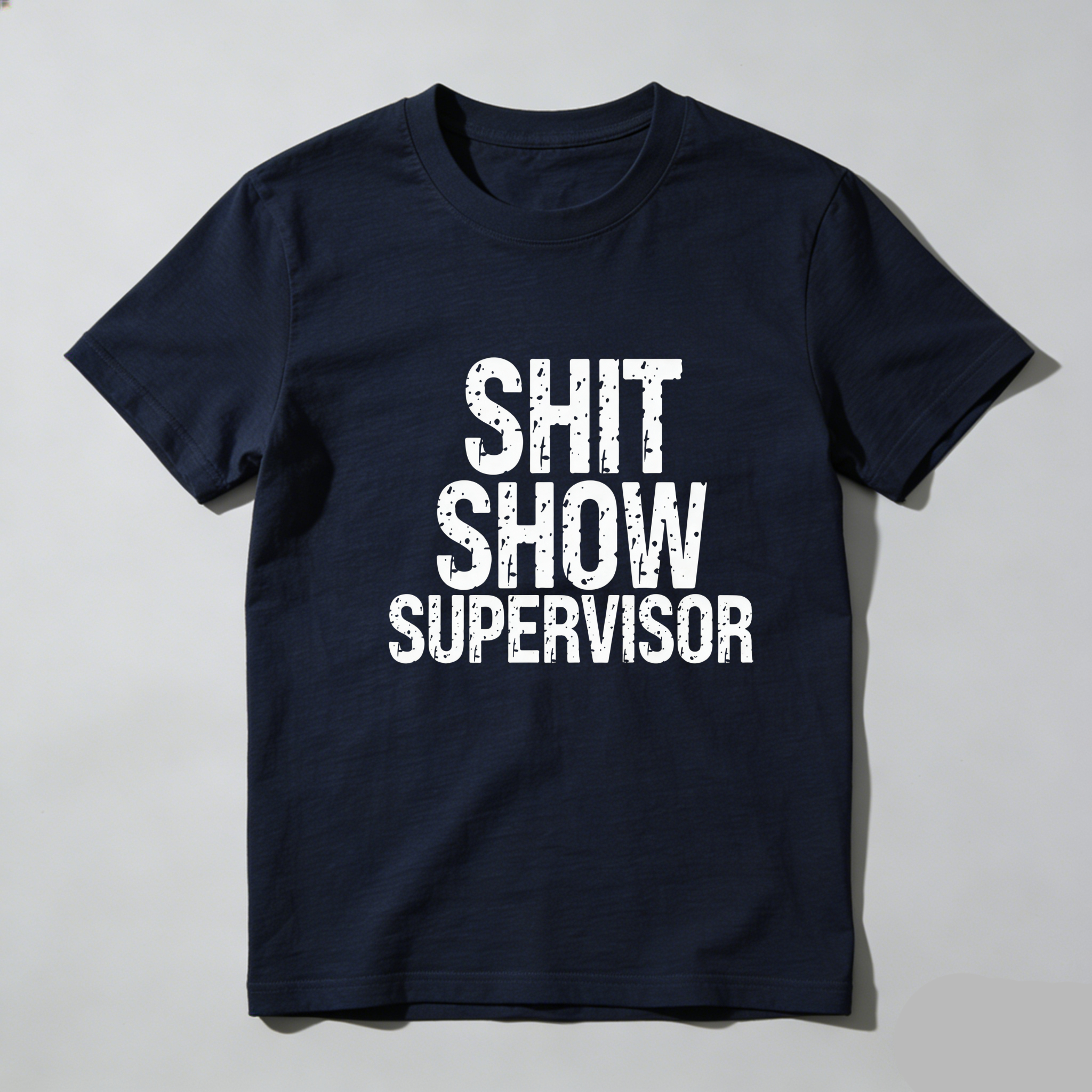TEECURENT Shit Show Supervisor Pure Cotton Short Sleeve T Shirt-TeeCurent