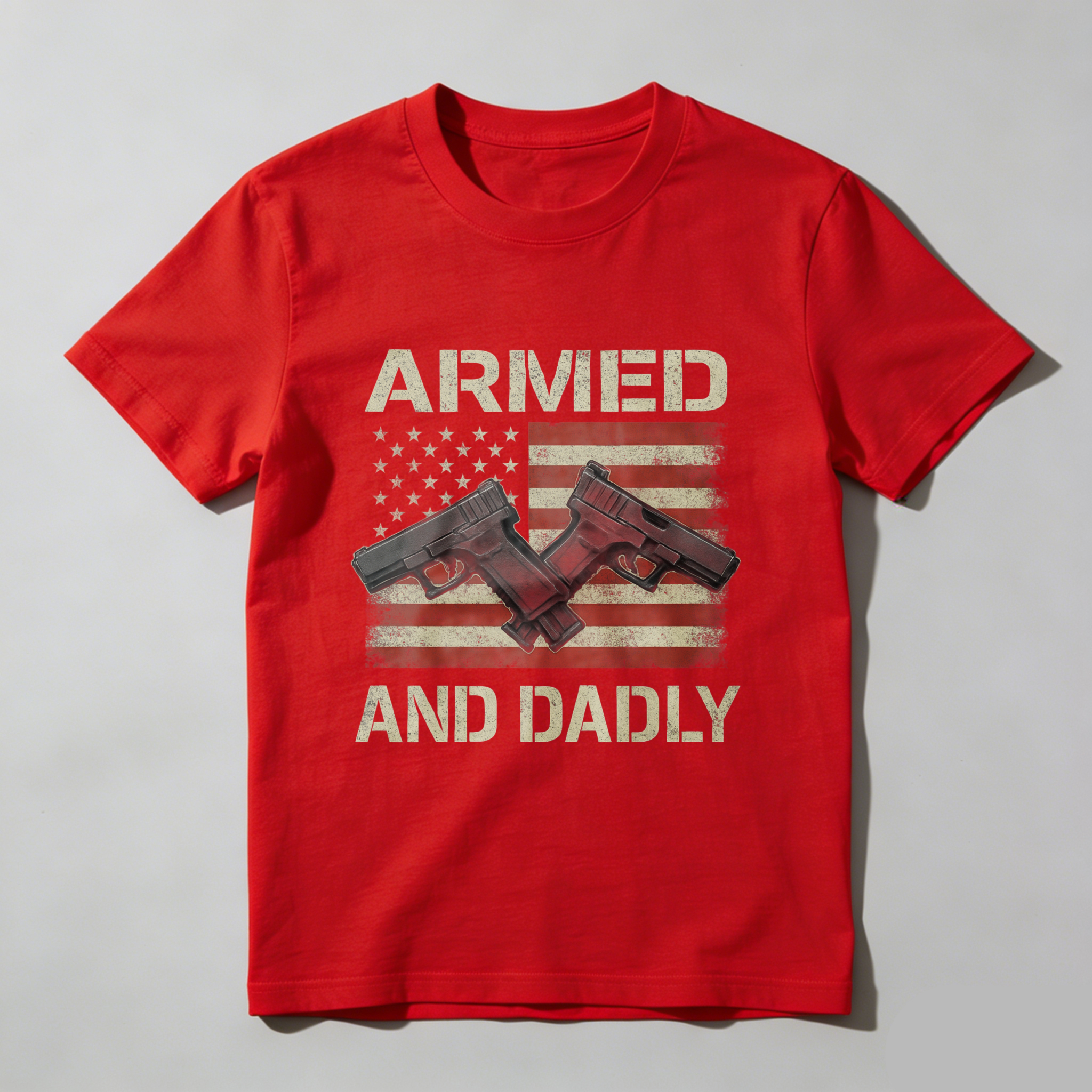 Armed And Dadly American Flag Gun T-Shirt Made In Usa