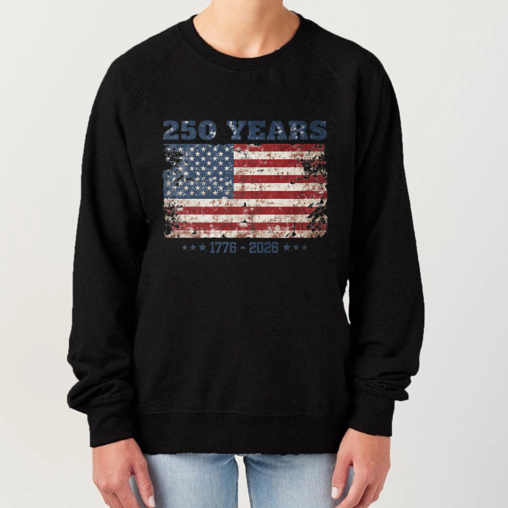 250 Years American Flag Usa Independence Day 1776 2026 Sweatshirt Unisex Crewneck Pullover Long Sleeve Casual Top