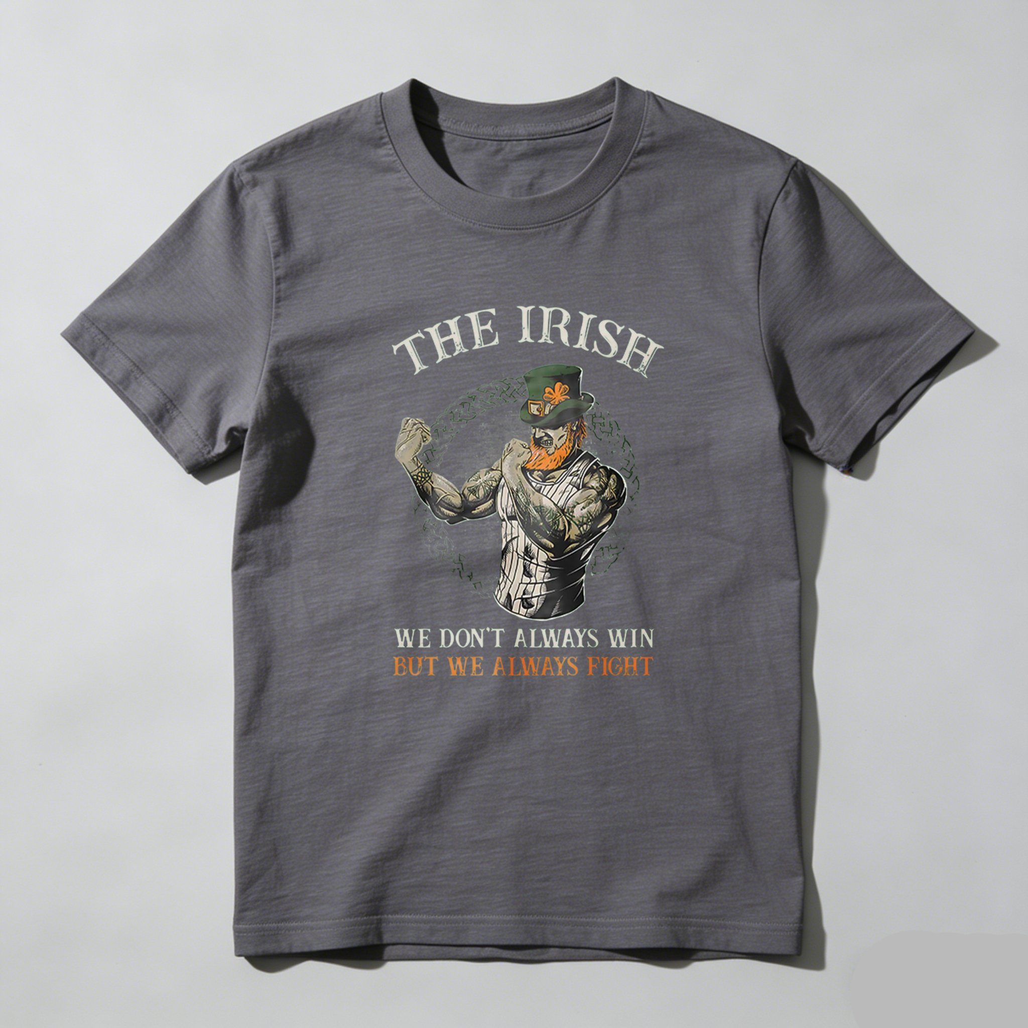 TEECURENT The Irish We Don't Always Win But We Always Fight tshirt 100% cotton