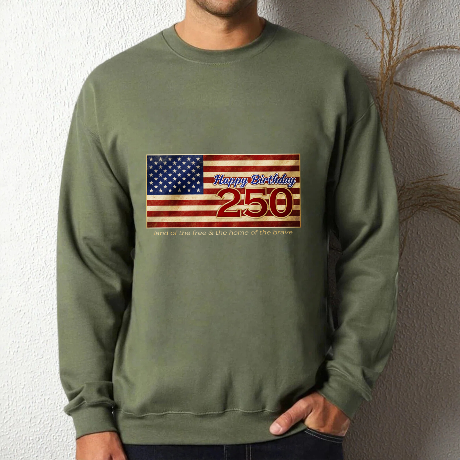 Happy Birthday 250 Usa Flag Sweatshirt Land Of The Free Home Of The Brave American Independence Day Celebration Apparel