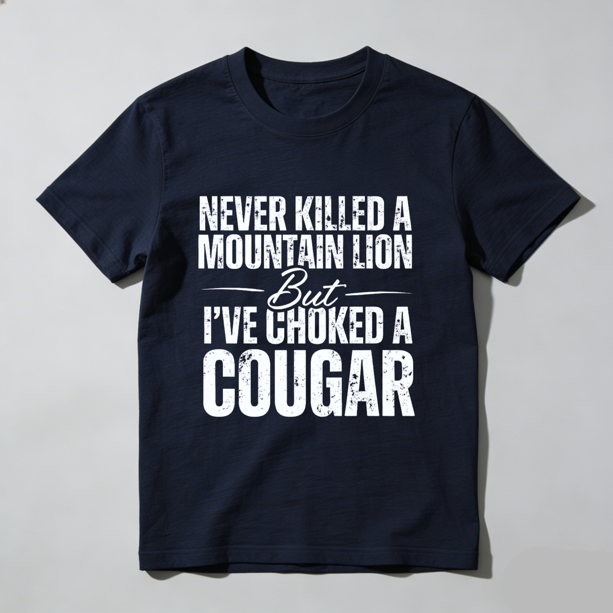 TEECURENT Never Killed A Mountain Lion But Ive Choked A Cougar T Shirt Funny Hunting Humor Gift For Men Women Outdoor Adventure Wear