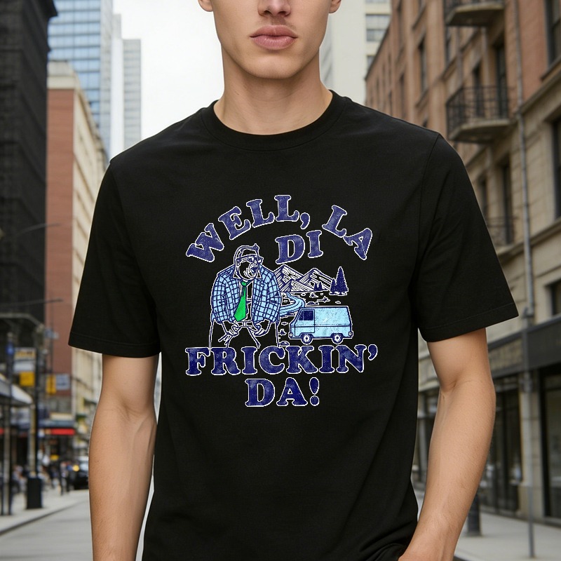 Well La Di Frickin Da Man With Van And Mountains Unisex Classic T-shirt