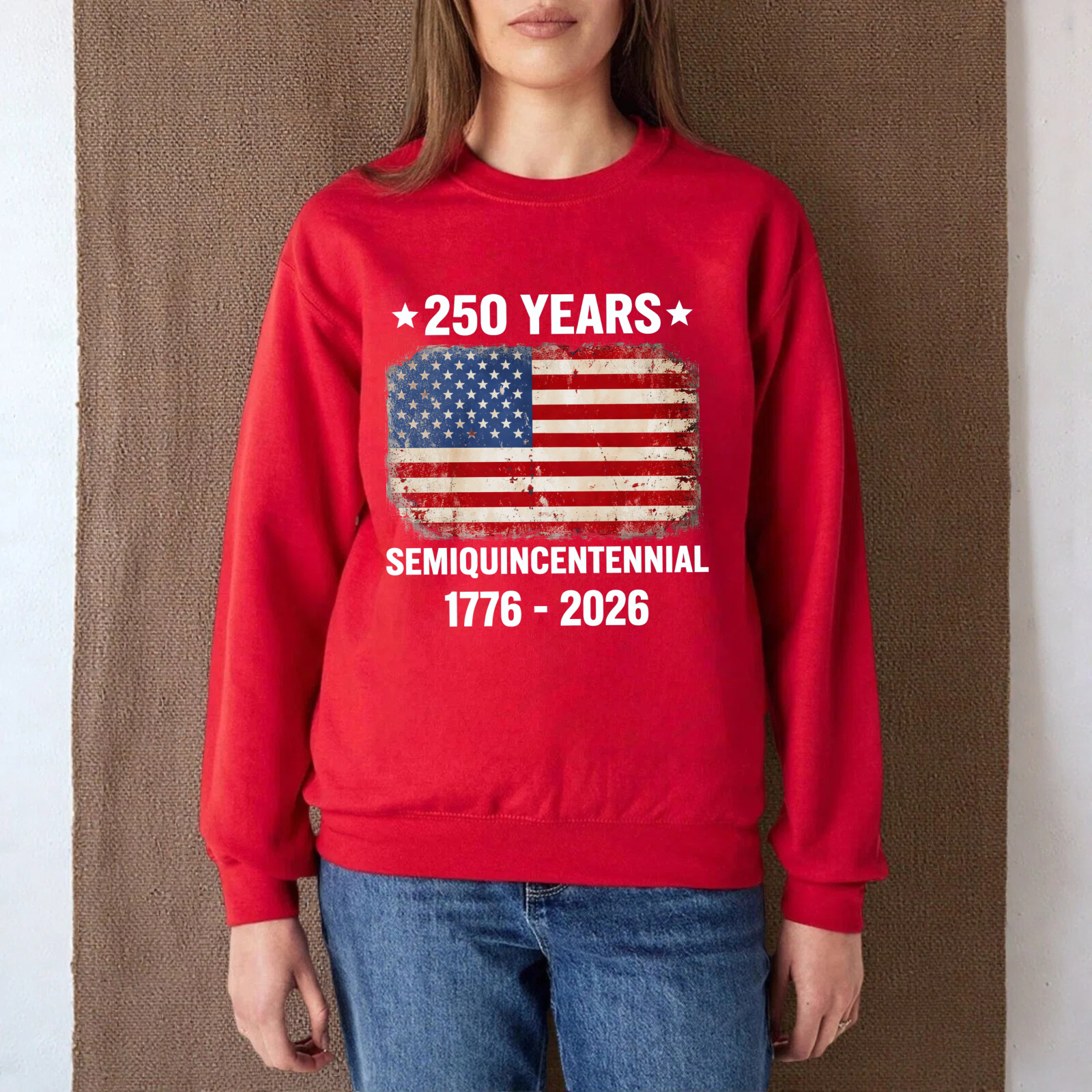 250 Years American Flag Semiquincentennial 1776 2026 Usa Independence Day Sweatshirt