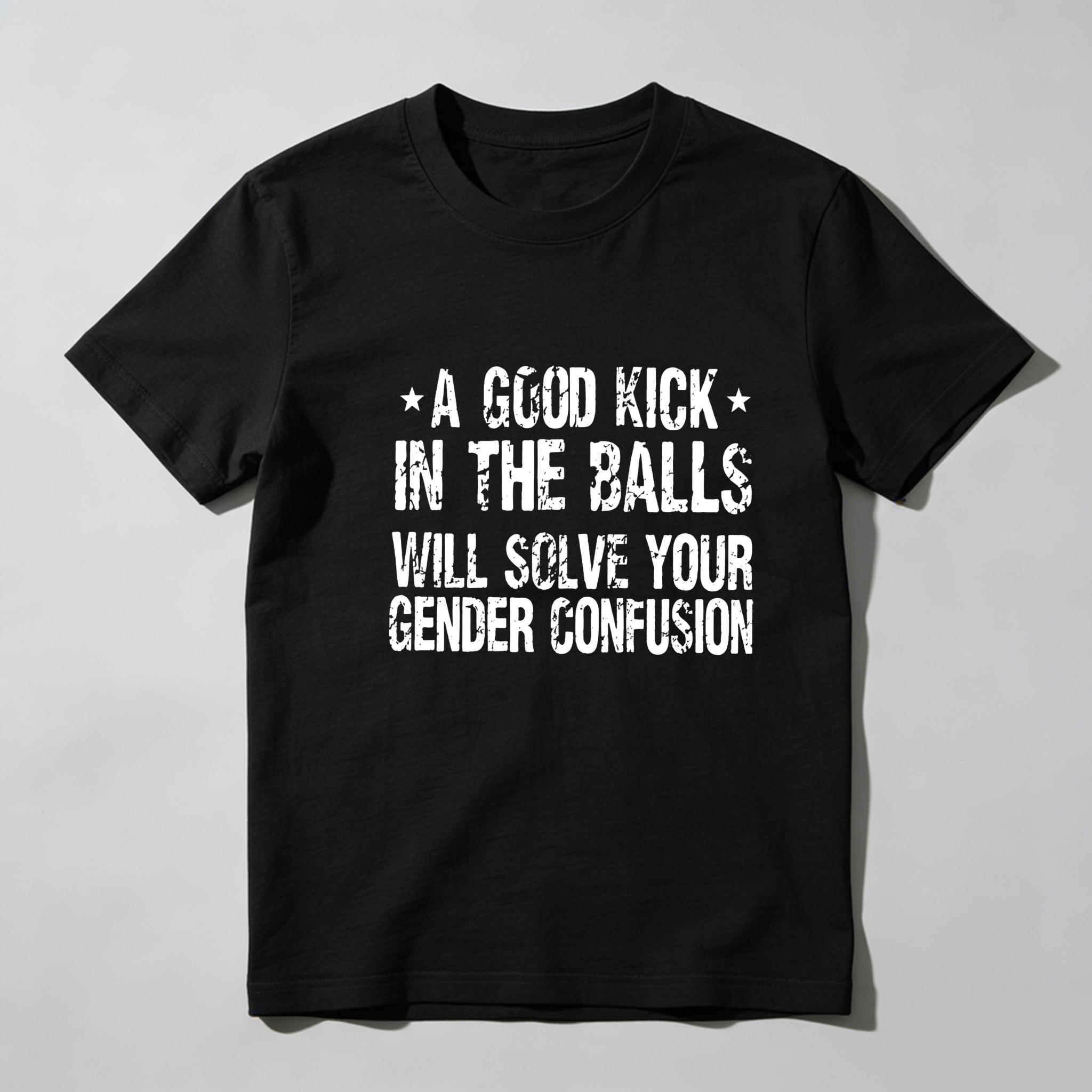 TEECURENT A Good Kick In The Balls Will Solve Your Gender Confusion Pure Cotton Short Sleeve T Shirt-TeeCurent