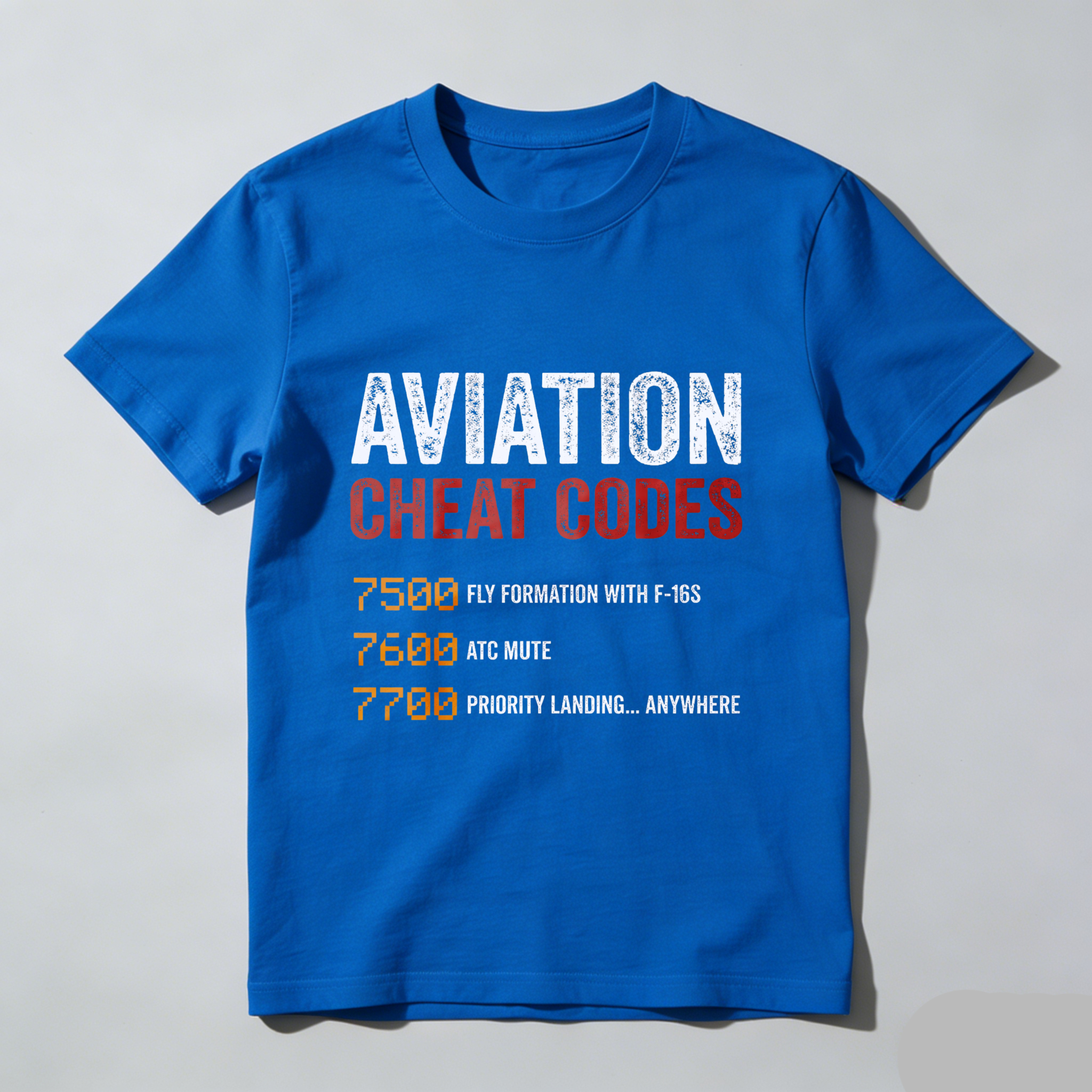 Aviation Cheat Codes T Shirt Fly Formation With F 16s Atc Mute Priority Landing Anywhere Aviator Gift For Pilots And Airplane Enthusiasts