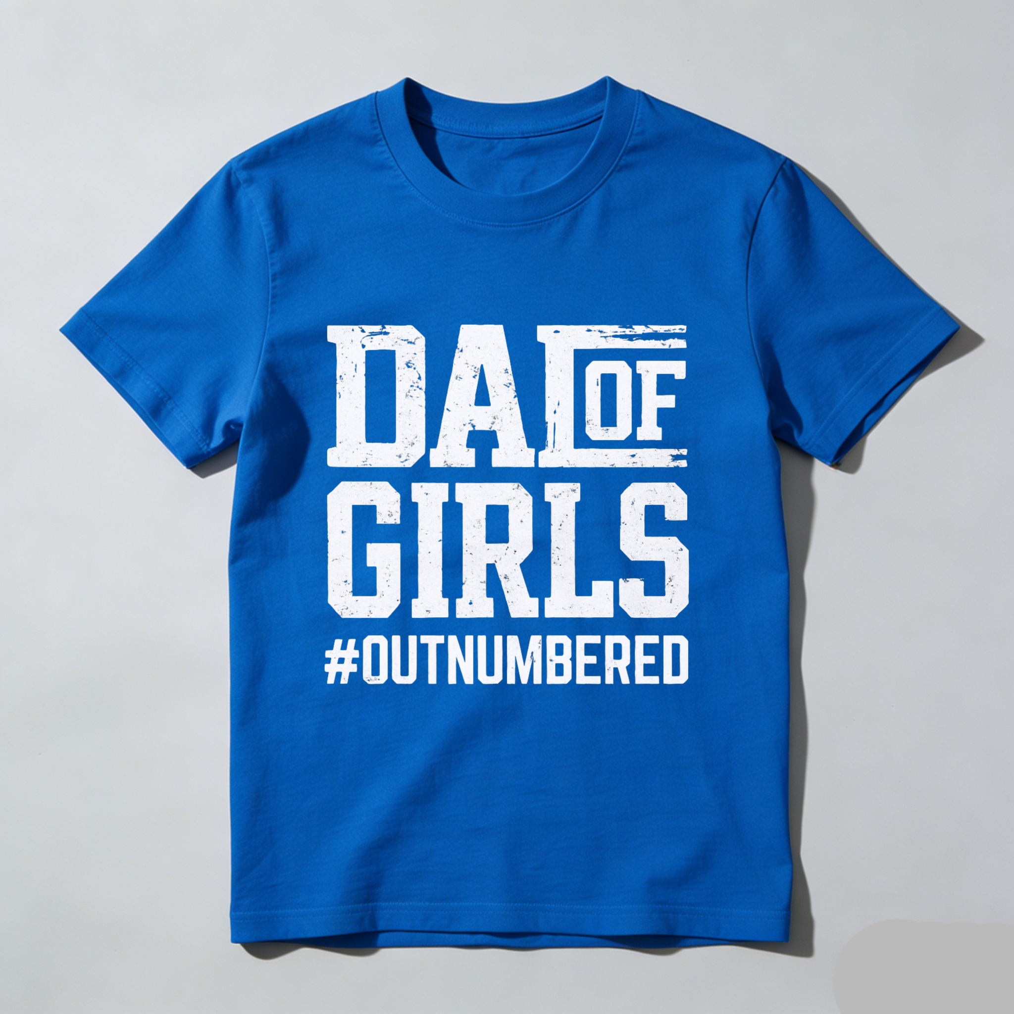 Dad Of Girls Outnumbered T Shirt For Fathers With Daughters Made In Usa