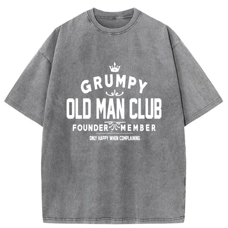 Grumpy Old Man Club Founder Member Only Happy When Complaining tshirt 100% cotton