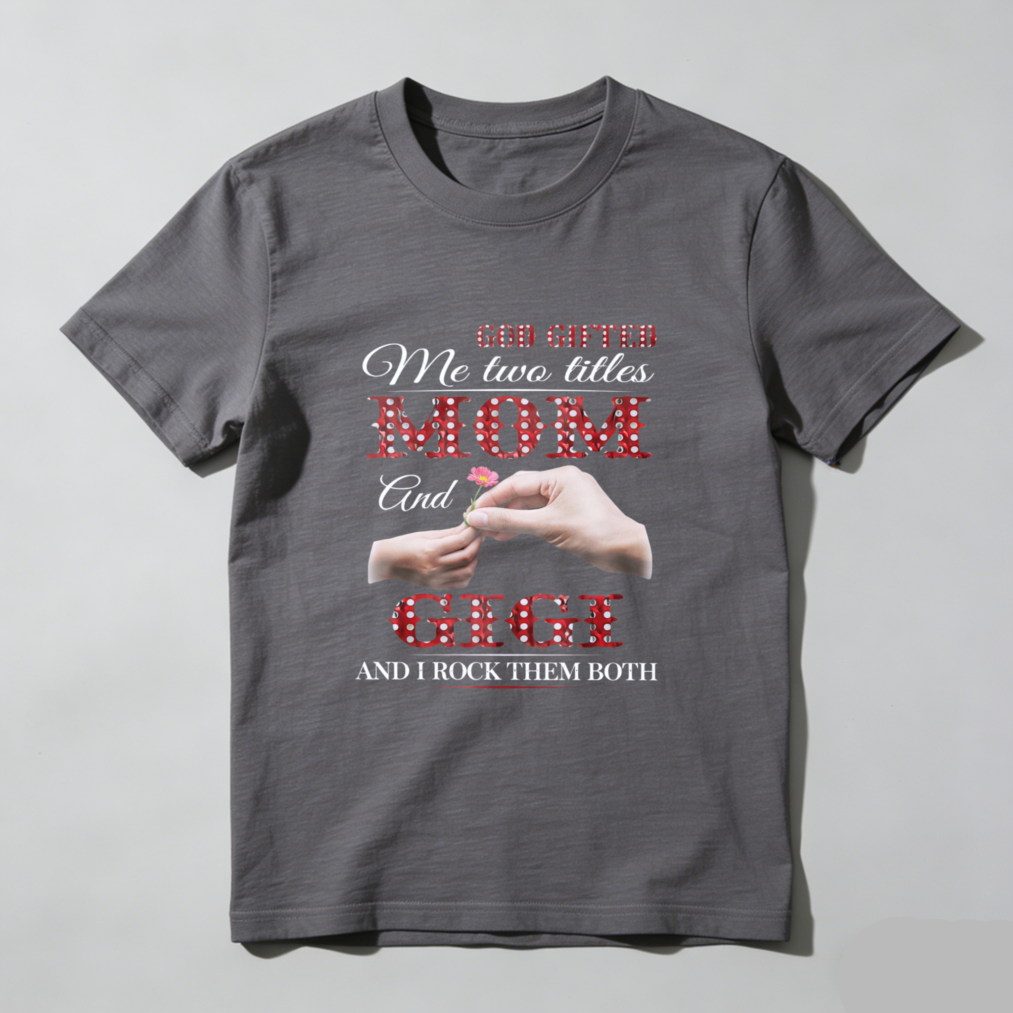 TEECURENT God Gifted Me Two Titles Mom And Gigi And I Rock Them Both T Shirt For Women Mother Grandmother Family Love Gift WOMEN