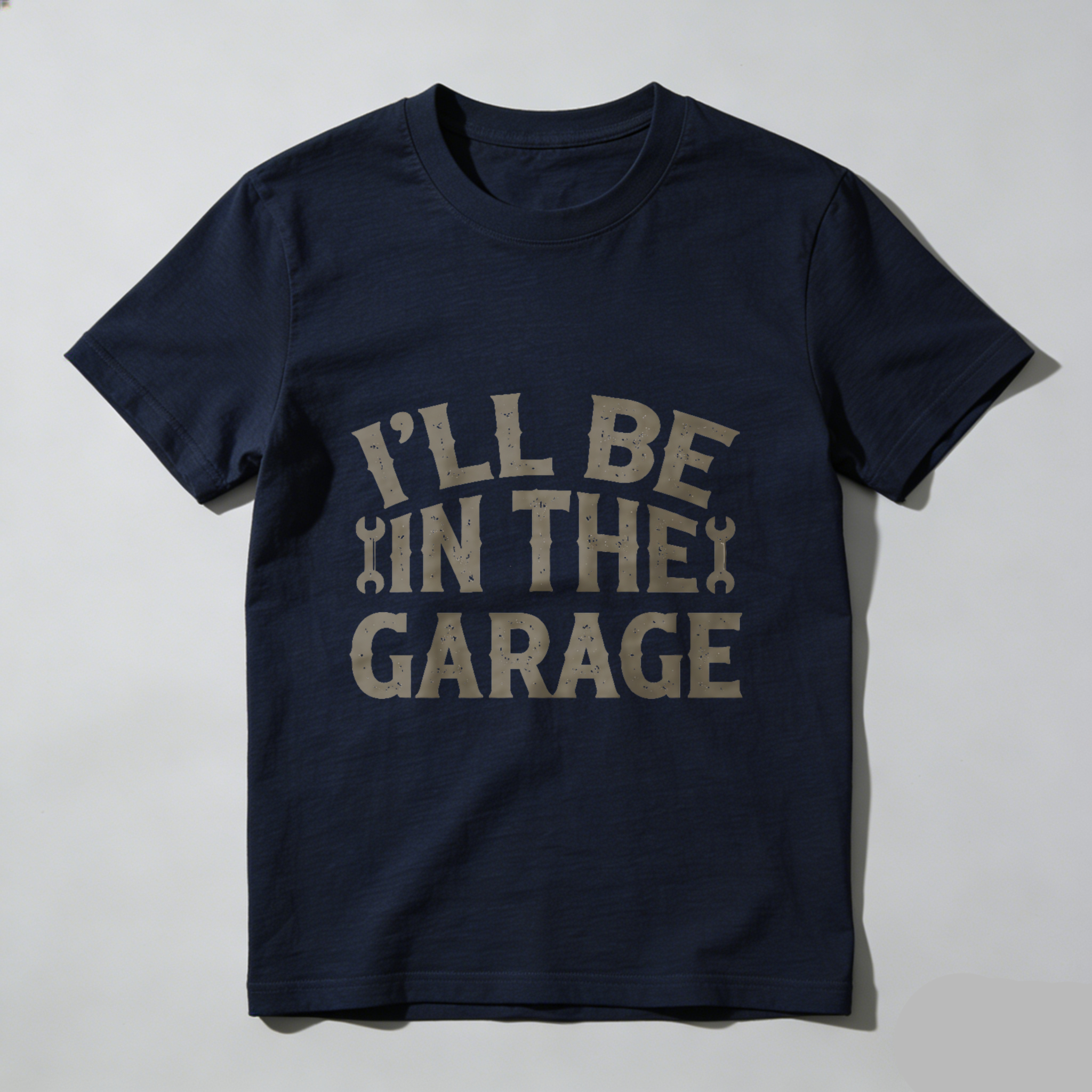 Ill Be In The Garage T Shirt Mechanic Auto Repair Car Enthusiast Gift Men Women Casual Wear