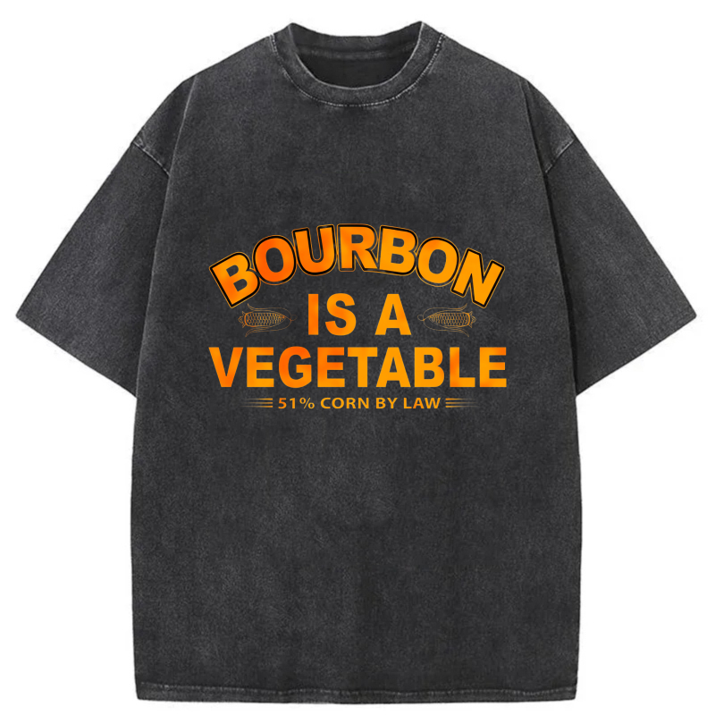 Bourbon Is A Vegetable 51 Percent Corn By Law tshirt 100% cotton