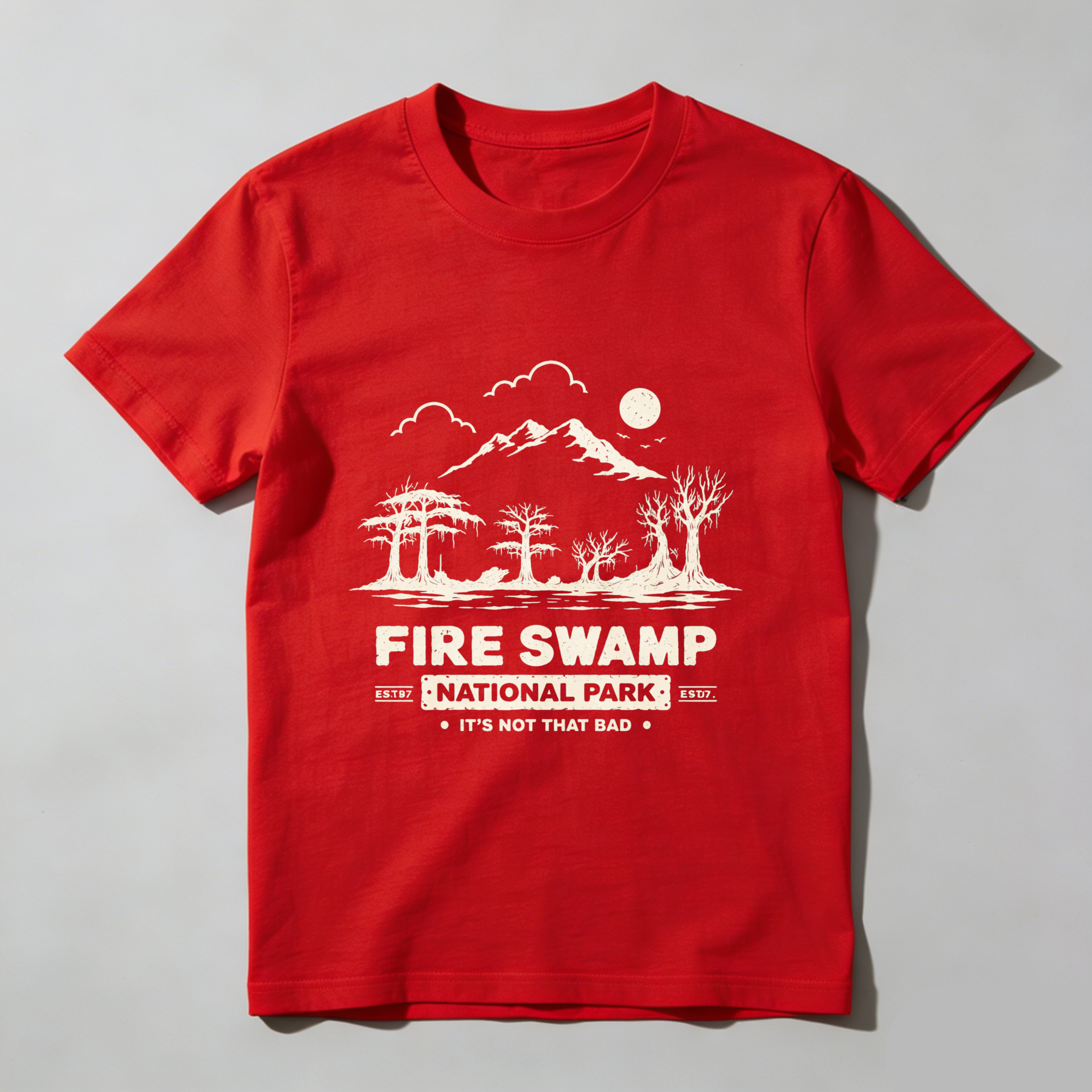 TEECURENT Fire Swamp National Park T Shirt Its Not That Bad Mountain Landscape Design Black Men Women Unisex Casual Tee