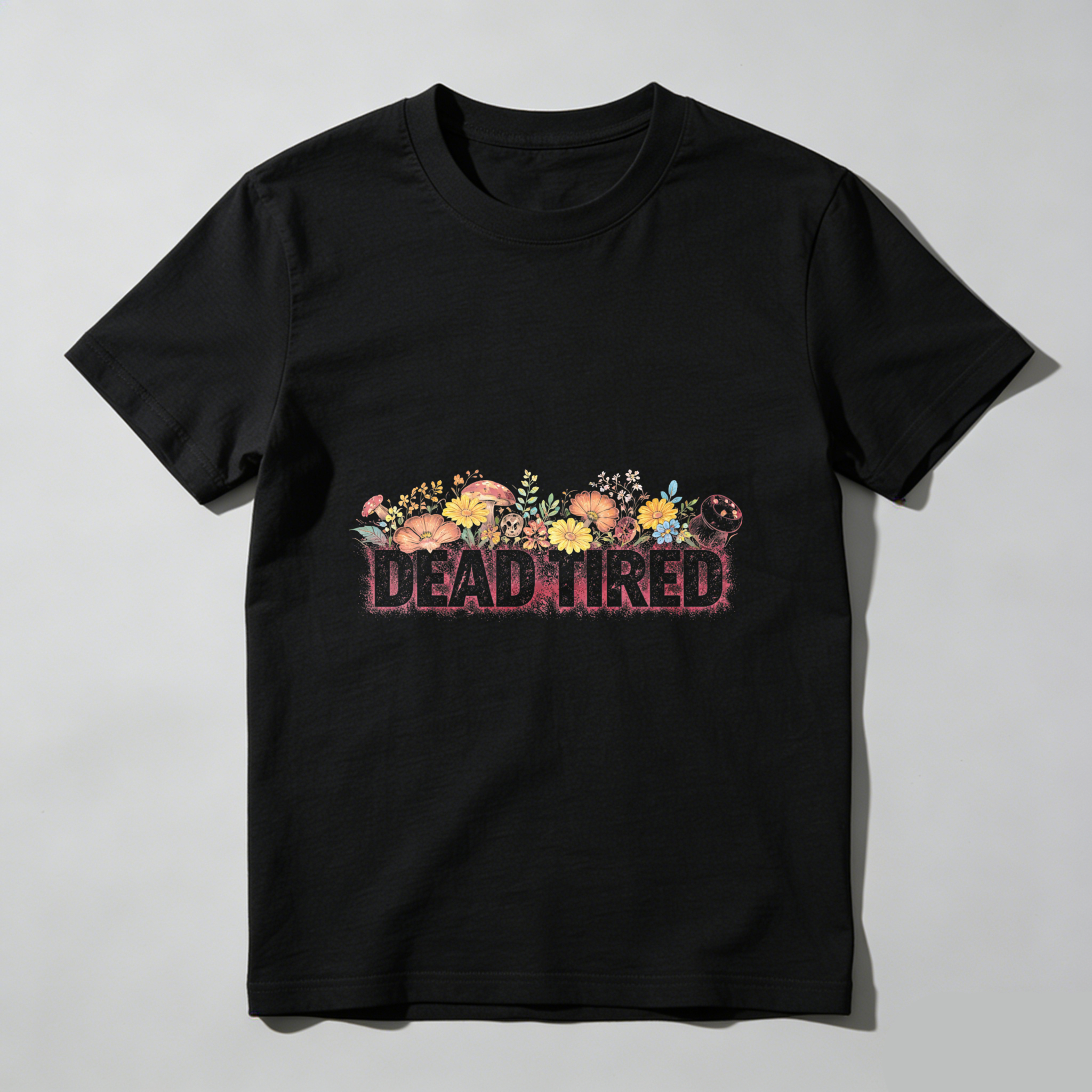 TEECURENT Dead Tired Floral Design Black T-Shirt For Women And Men Casual Wear Gift Idea WOMEN