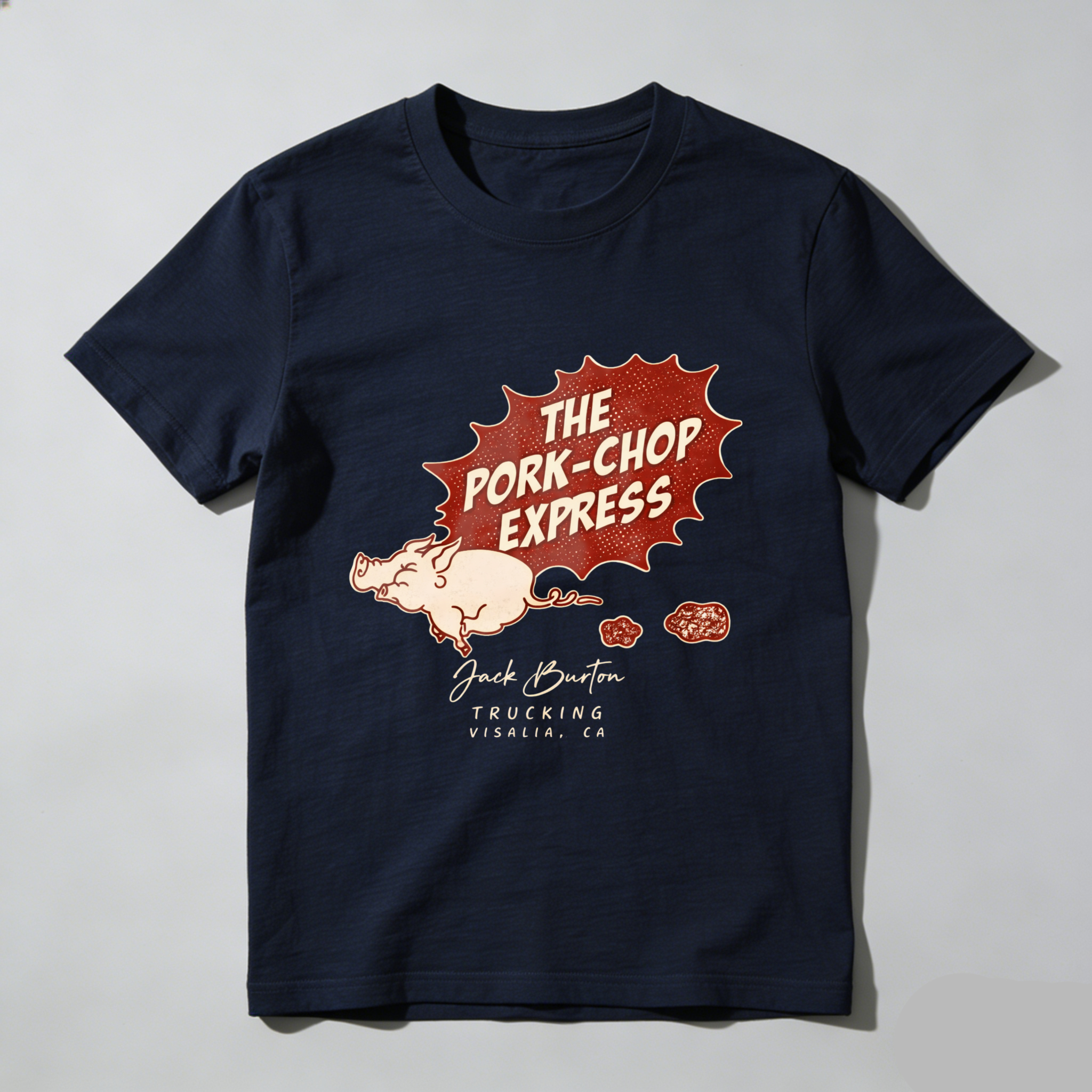 The Pork Chop Express Jack Burton Trucking Visalia Ca T Shirt