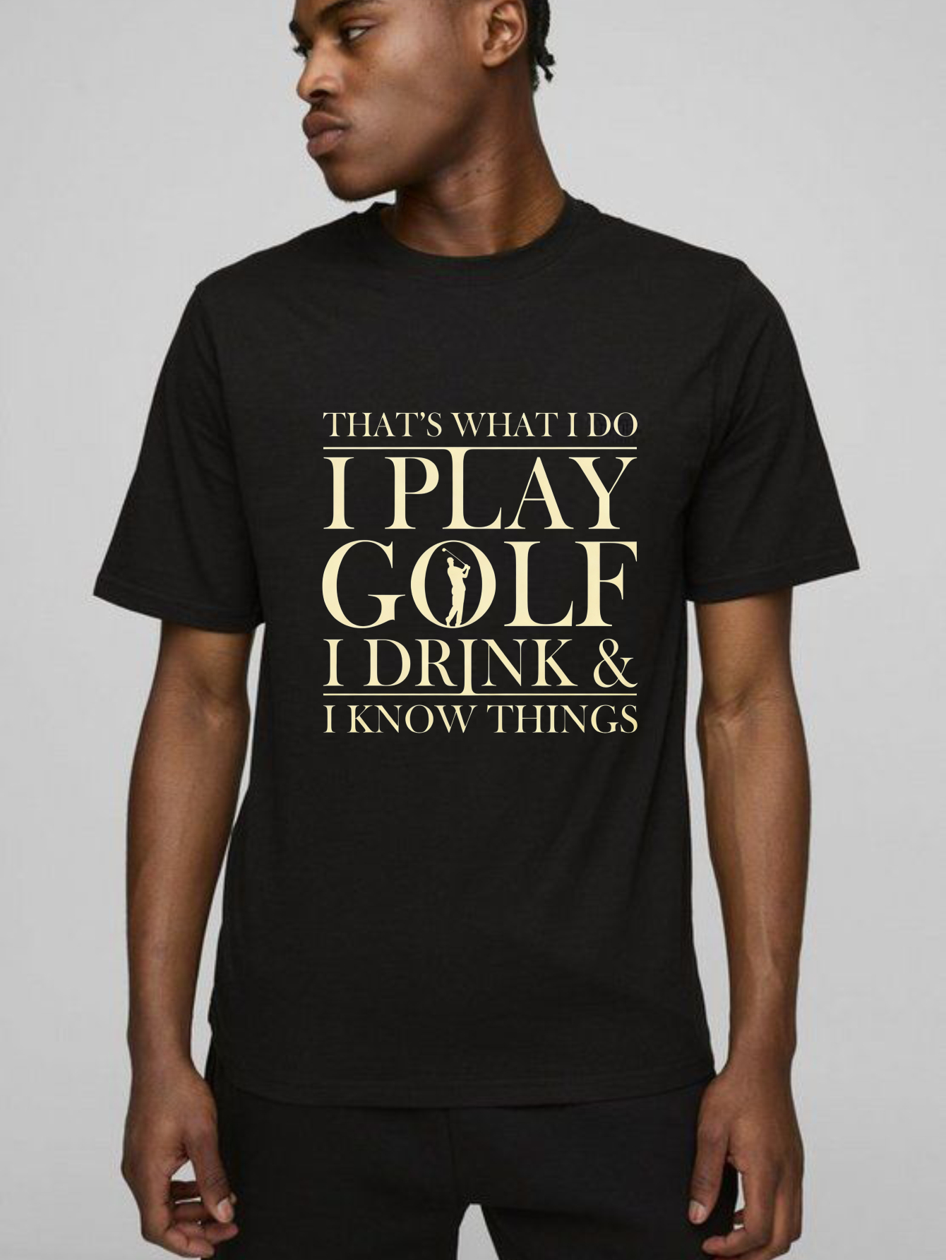 TEECURENT That's What I Do I Play Golf I Drink And I Know Things Pure Cotton Short Sleeve T Shirt-TeeCurent