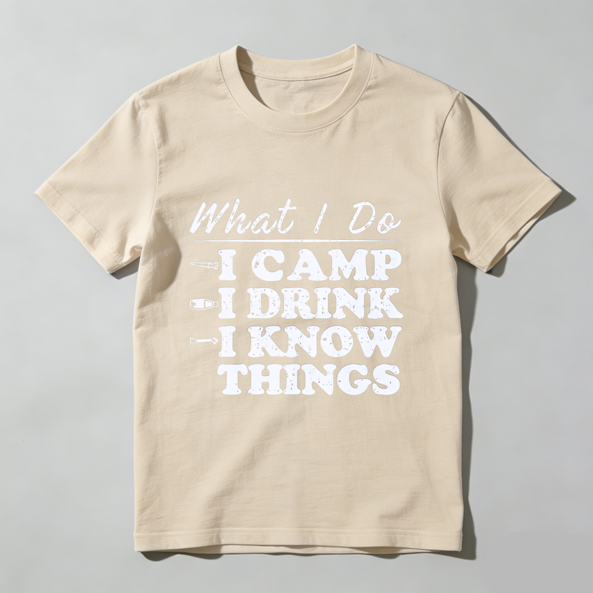 TEECURENT What I Do I Camp I Drink I Know Things T Shirt Camping Outdoor Adventure Funny Quote Graphic Tee WOMEN