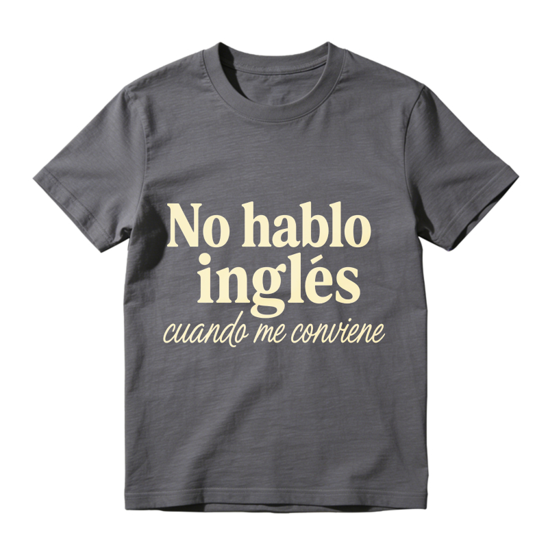 No Hablo Ingles Cuando Me Conviene Unisex Classic T-shirt