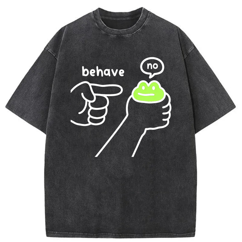 Behave No Frog Hand Pointing tshirt 100% cotton
