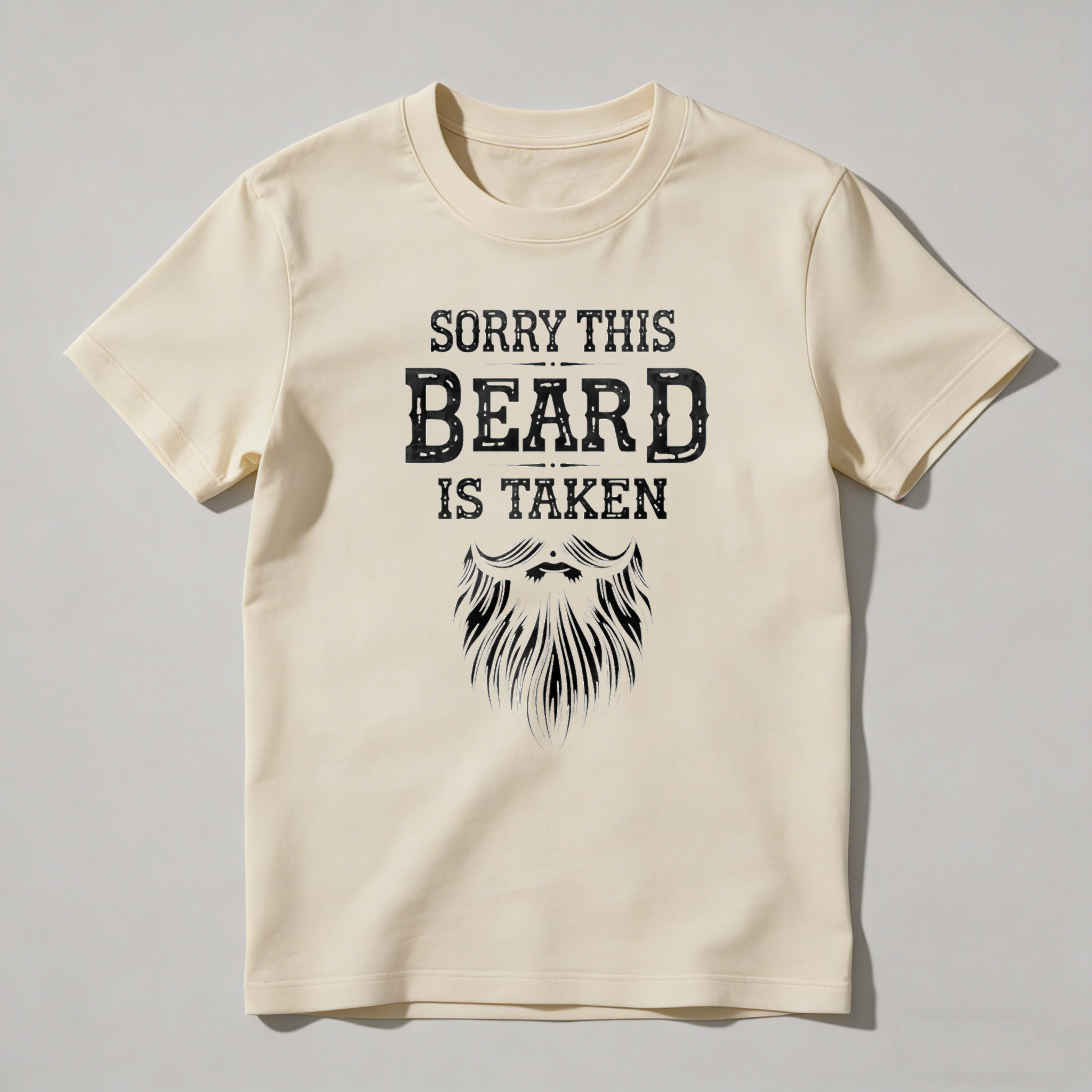 Sorry This Beard Is Taken With Beard Graphic Unisex Classic T-shirt