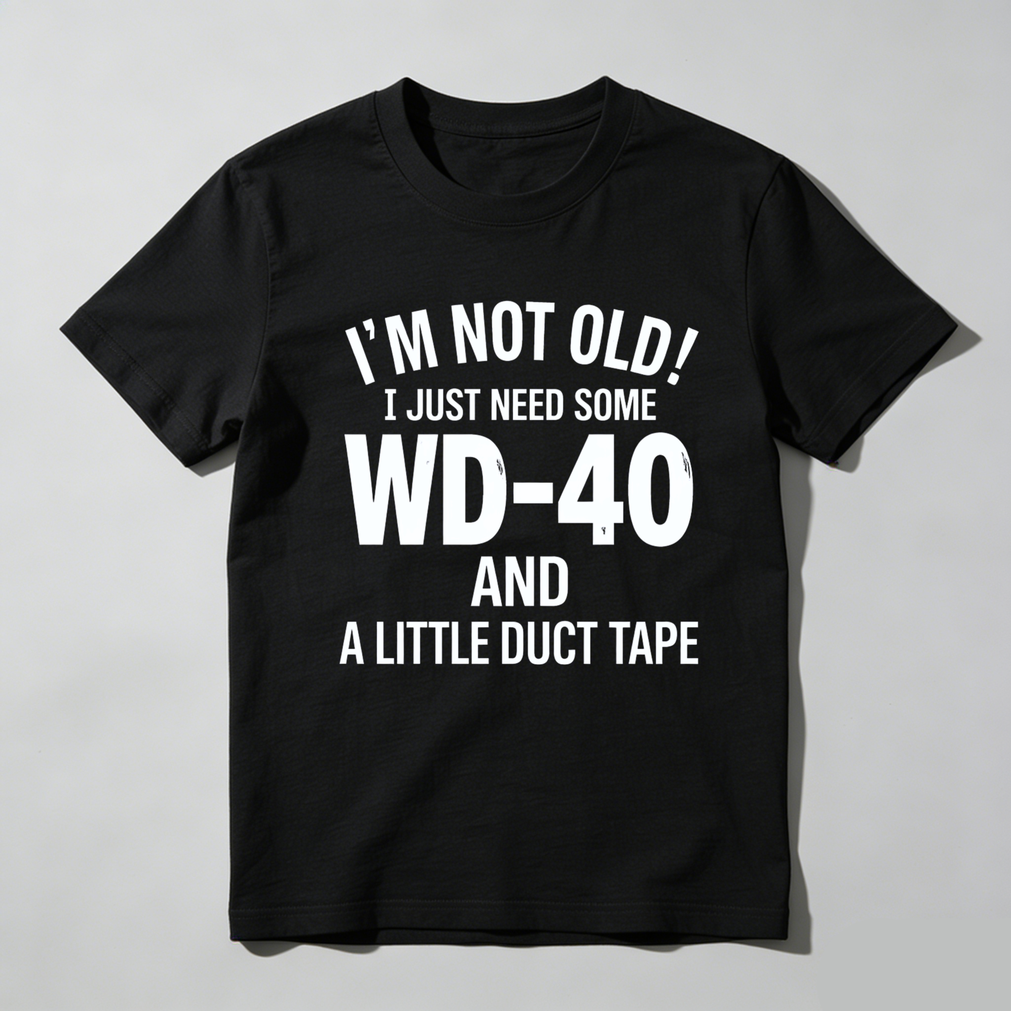 TEECURENTI Am Not Old I Just Need Some Wd 40 And A Little Duct Tape T Shirt-TeeCurent