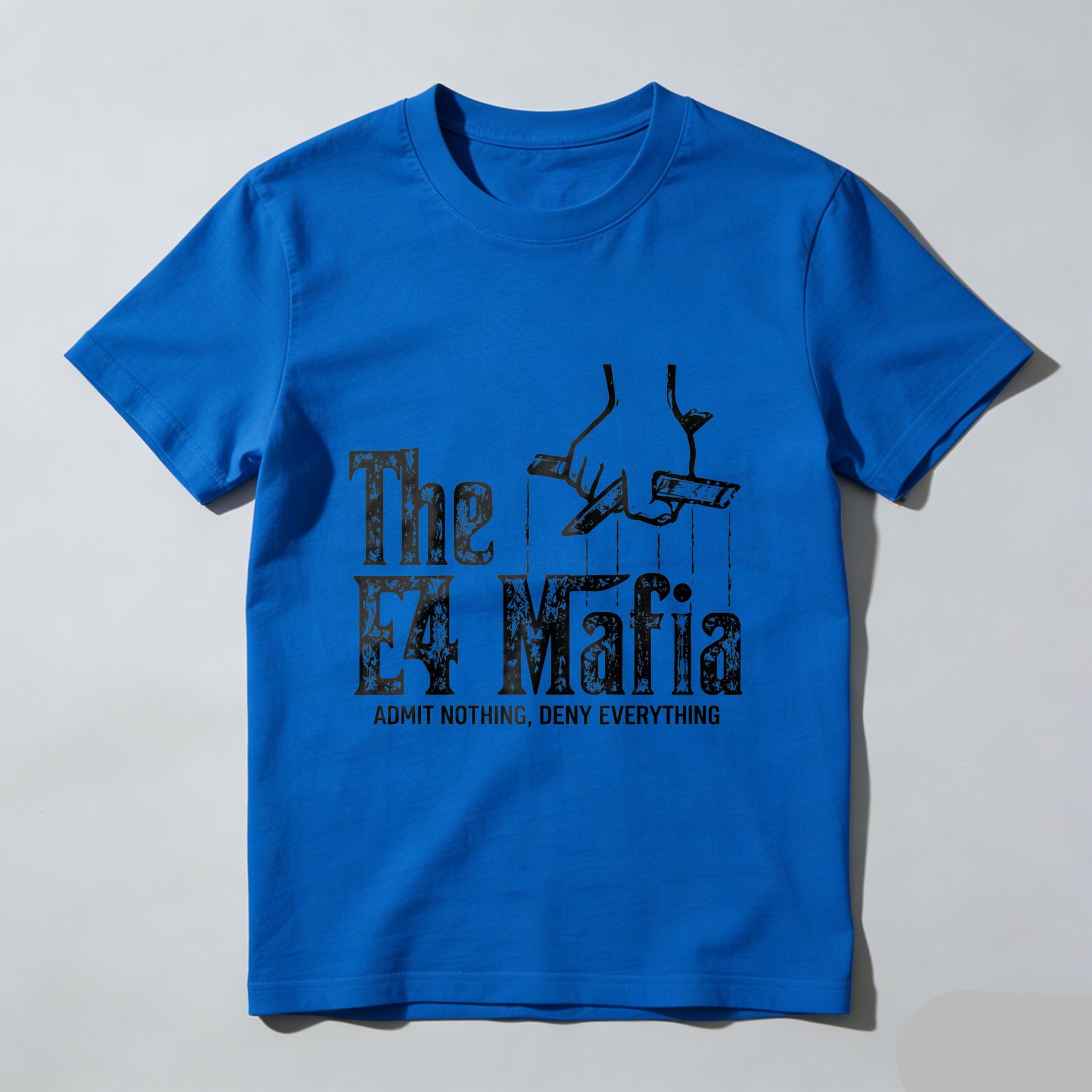 TEECURENT The E4 Mafia Admit Nothing Deny Everything T Shirt