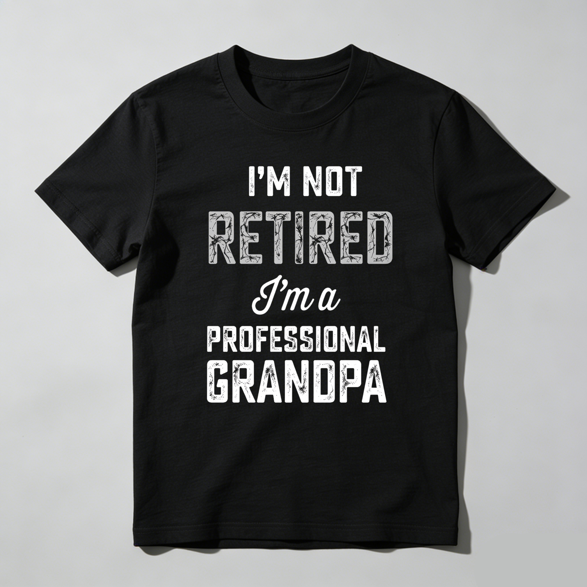 I Am Not Retired I Am A Professional Grandpa Unisex Classic T-shirt