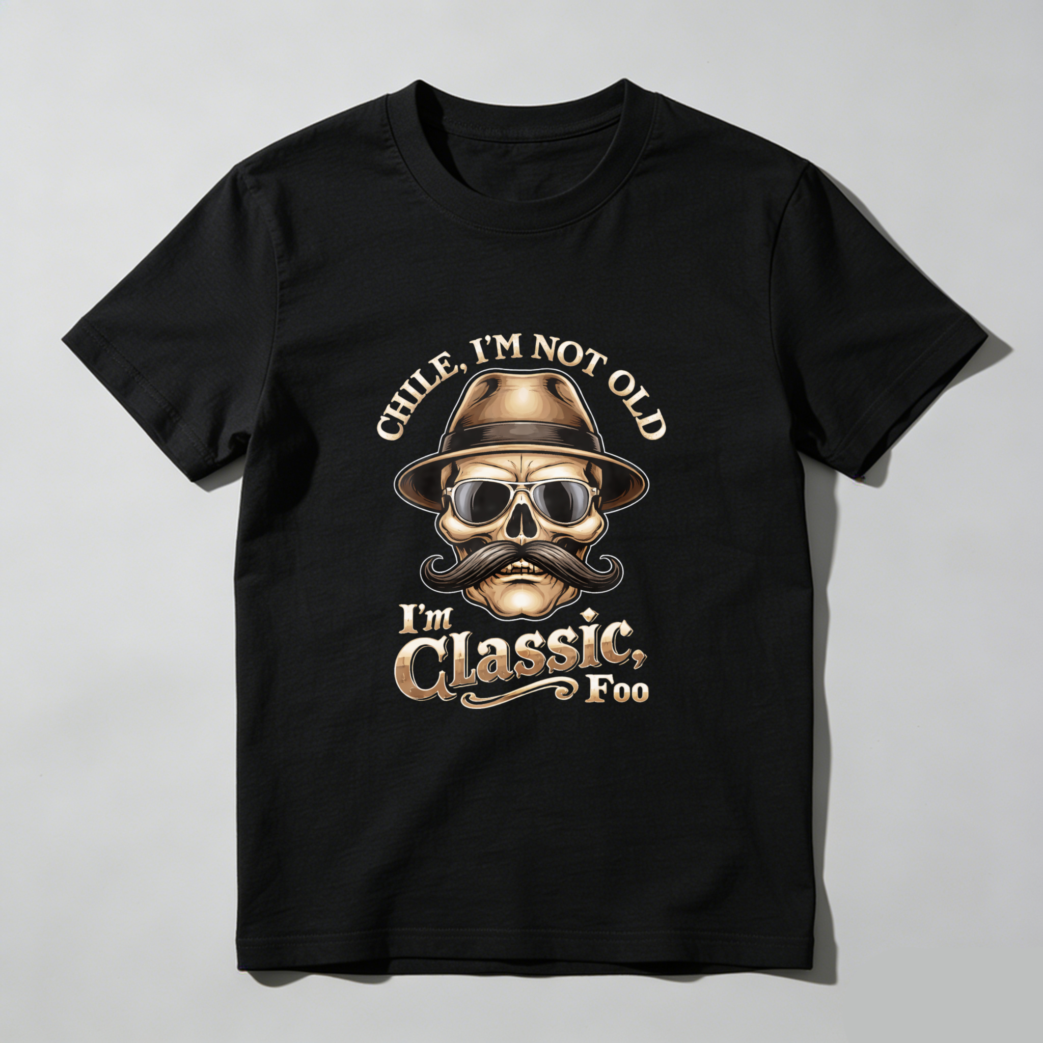 TEECURENT Chile Im Not Old Im Classic Too Skull Hat Mustache T-Shirt
