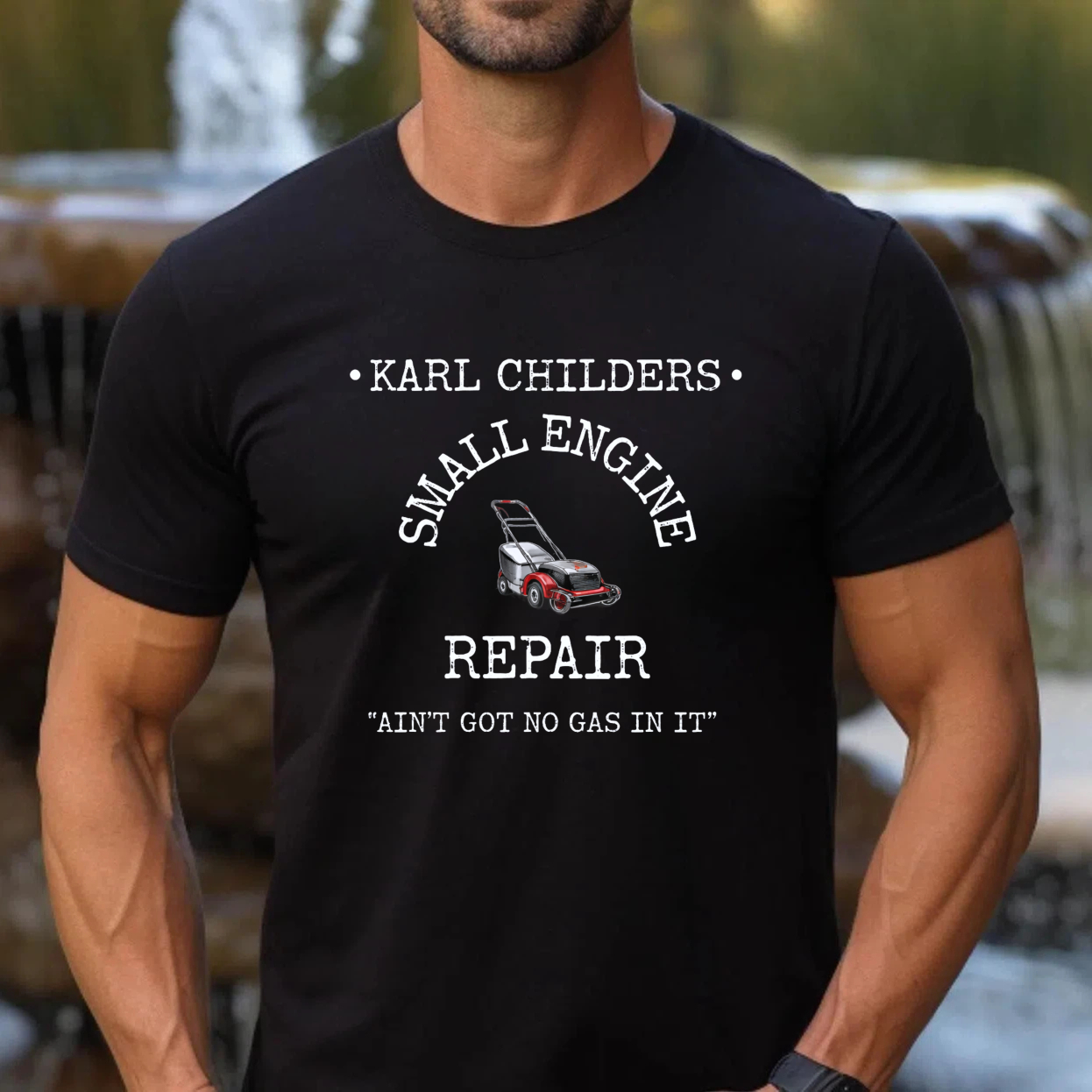 Karl Childers Small Engine Repair T-Shirt With Lawn Mower Graphic And Slogan Ain't Got No Gas In It