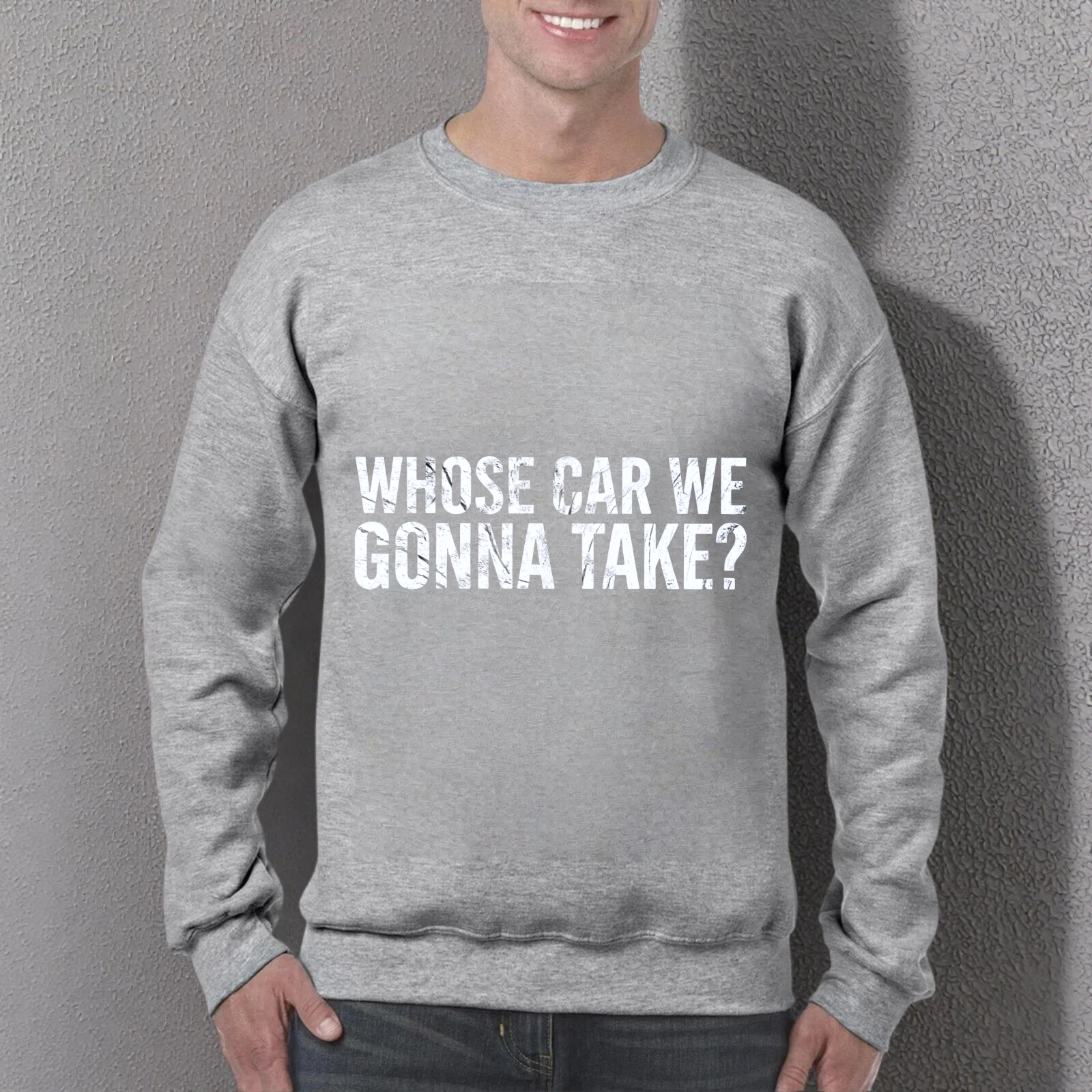 TEECURENT Whose Car We Gonna Take Sweatshirt Black Crewneck Long Sleeve Pullover Casual Graphic Sweatshirt For Men Women Unisex Fashion Streetwear Top