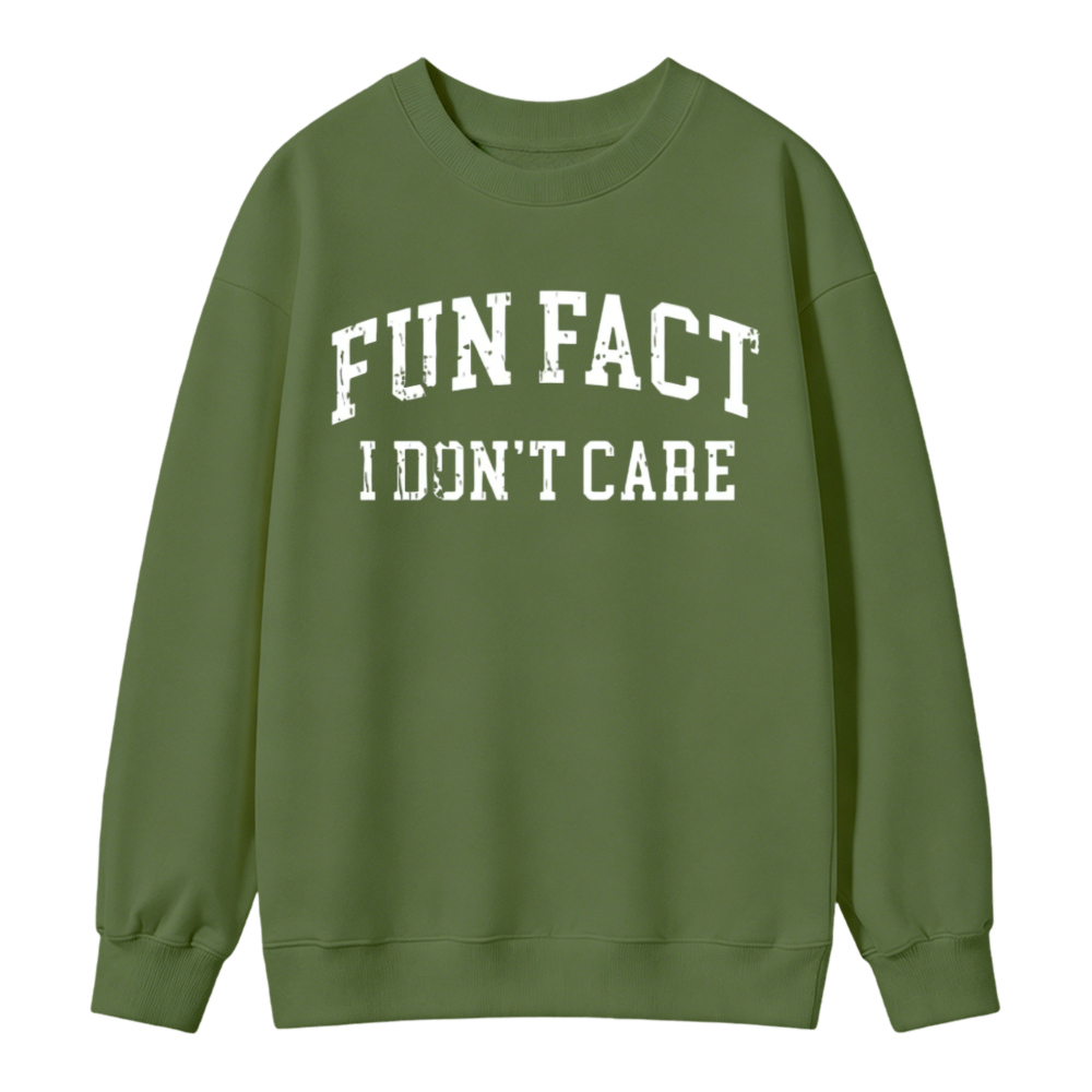 Fun Fact I Dont Care Graphic Print Sweatshirt