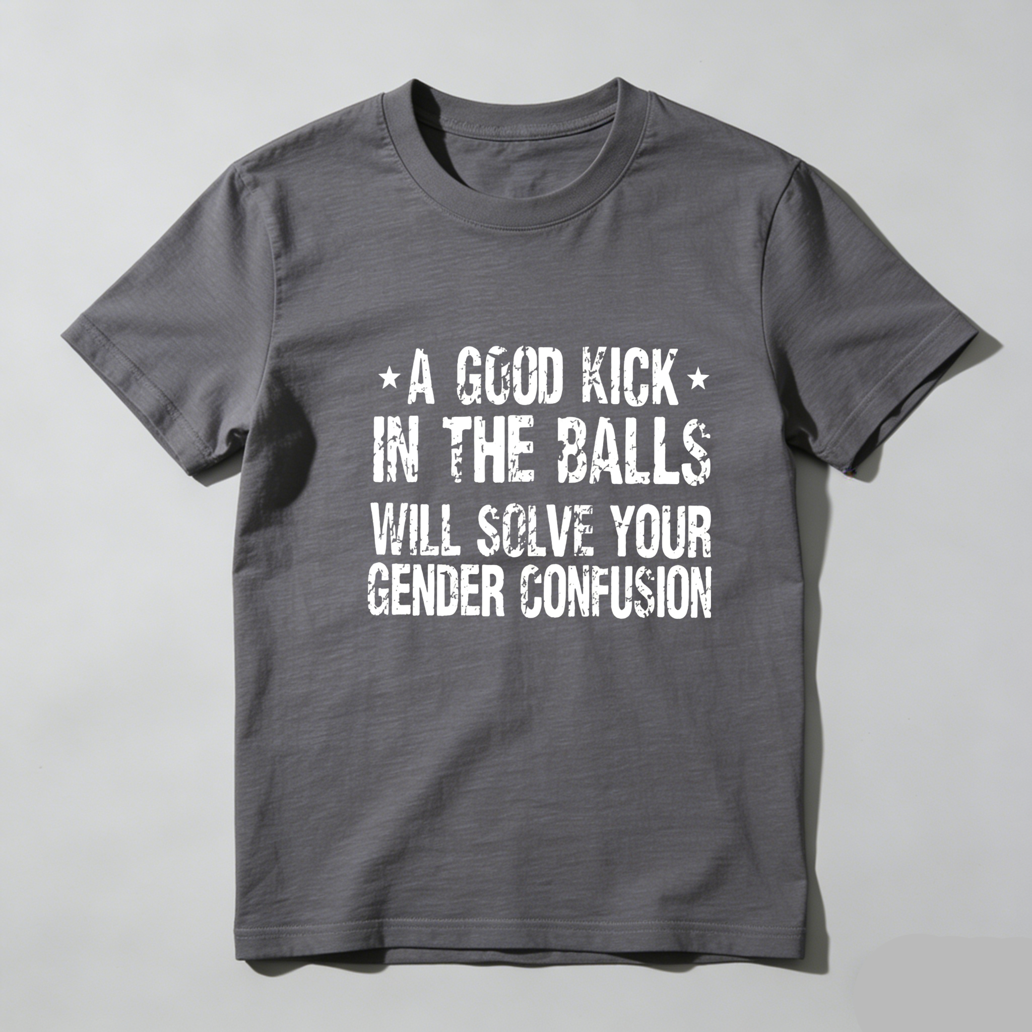 TEECURENT A Good Kick In The Balls Will Solve Your Gender Confusion Pure Cotton Short Sleeve T Shirt-TeeCurent