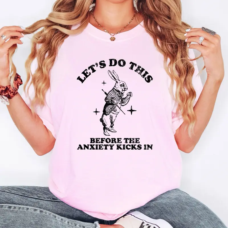 Let's Do this Before Anxiety Kicks In, Rabbit, Alice Wonderland, Meme, Aesthetic, Funny, Comfort Colors Tshirt, Women's Crew Neck, Crewneck