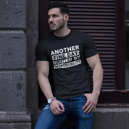 Another Fine Day Ruined By Responsibility Unisex Classic T-shirt