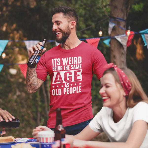 Its WeirD Being The Same Age As Old People Unisex Classic T-shirt