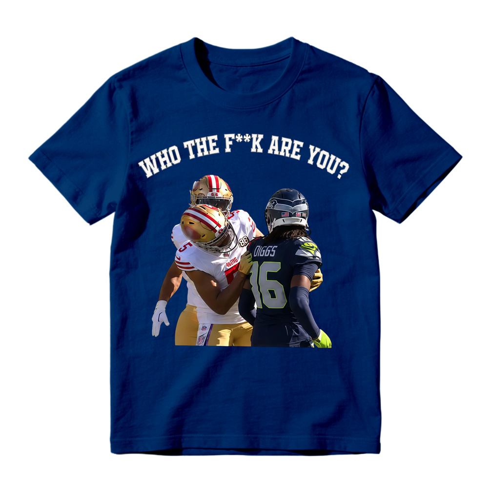 WHO THE FK ARE YOU? San Francisco vs Seattle Viral Trash Talk T-Shirt