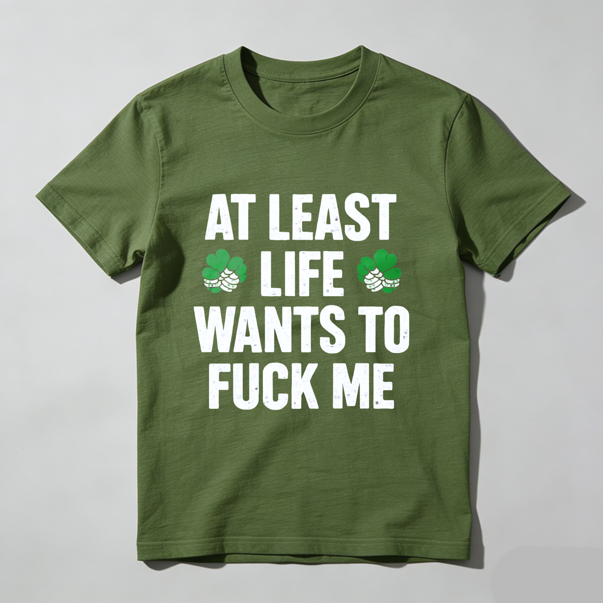 TEECURENT St. Patrick's Day Funny T-Shirt for Men Women, At Least Life Wants To F Me Shamrock Graphic Tee, Irish Humor Novelty Gift Top