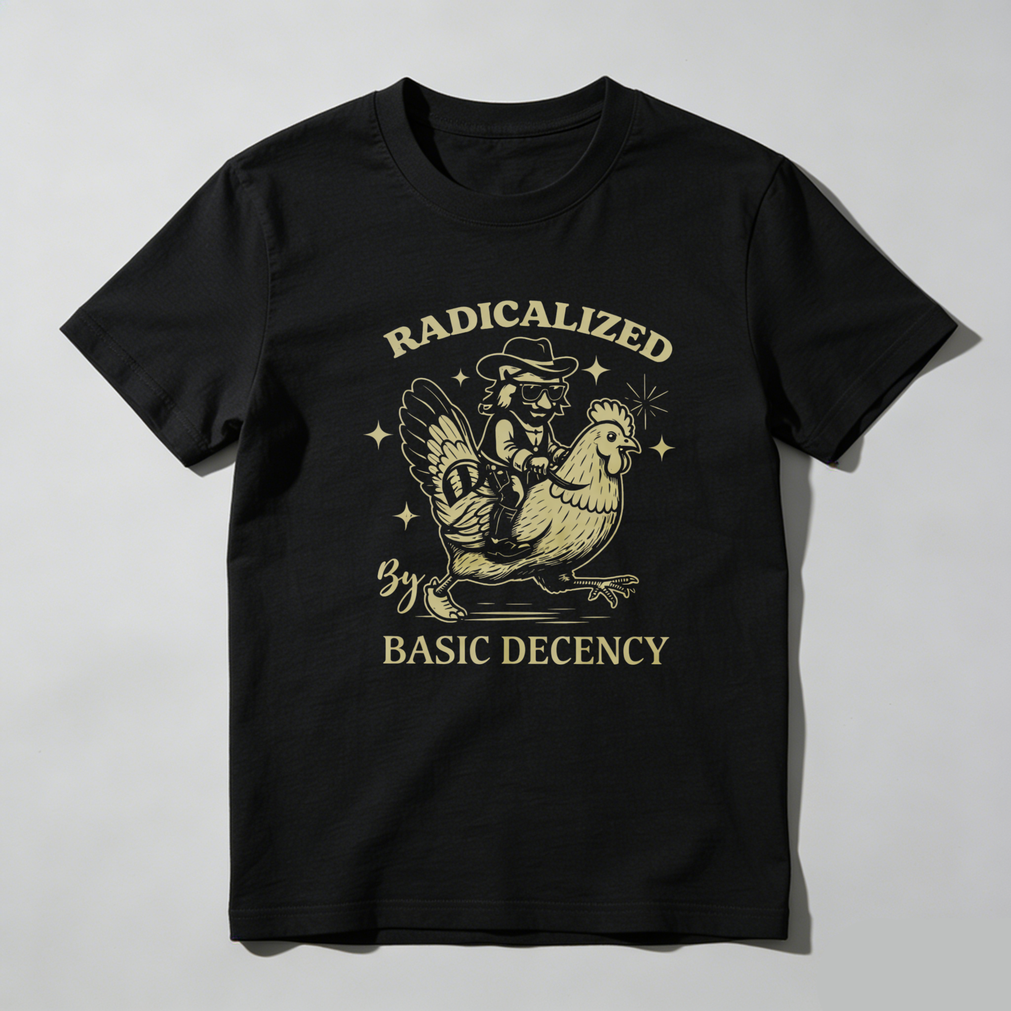 TEECURENTRadicalized By Basic Decency T Shirt With Chicken And Cowboy Graphic Design Black Cotton Men Women Unisex Apparel-TeeCurent