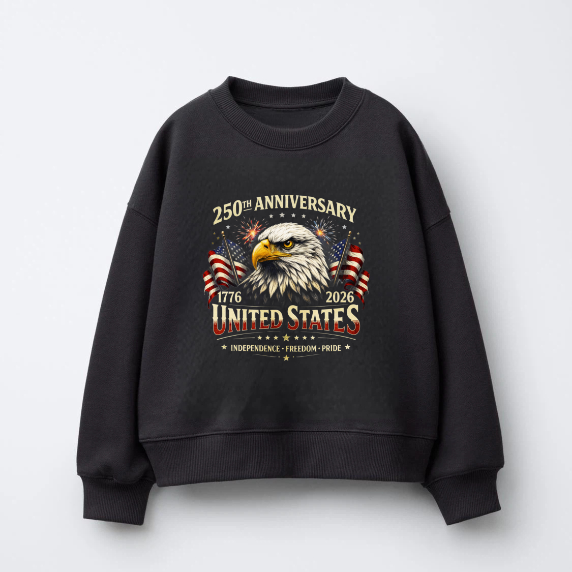 250th Anniversary United States 1776 2026 Independence Freedom Pride Eagle American Flag Sweatshirt