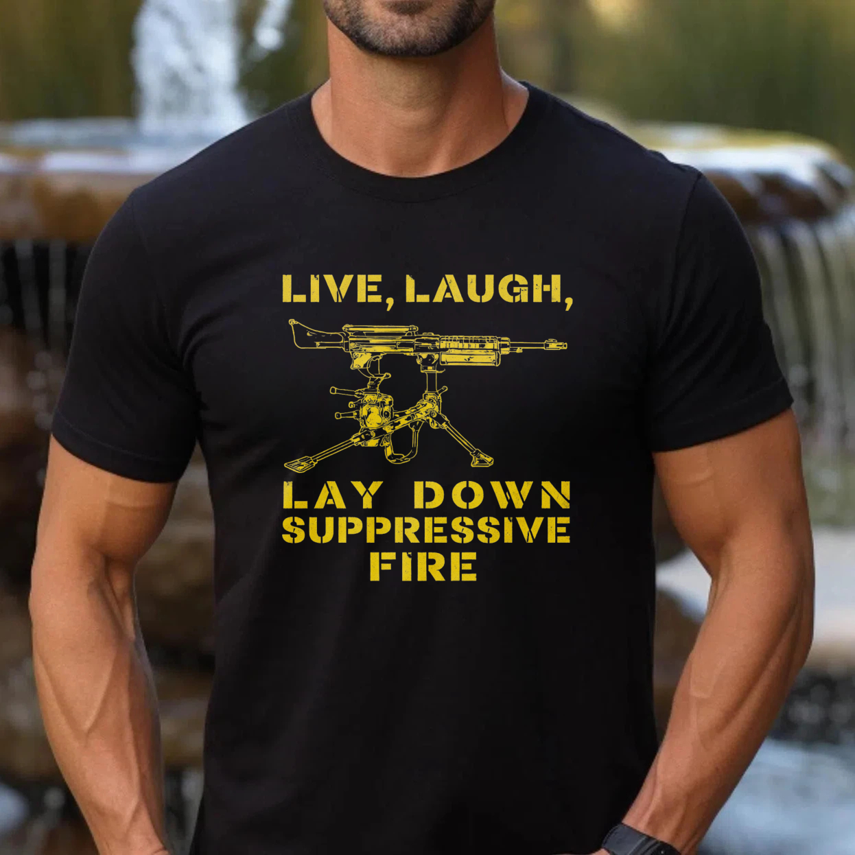 TEECURENTLive Laugh Lay Down Suppressive Fire T Shirt With Machine Gun Graphic Black Men Women Military Inspired Humor Design-TeeCurent
