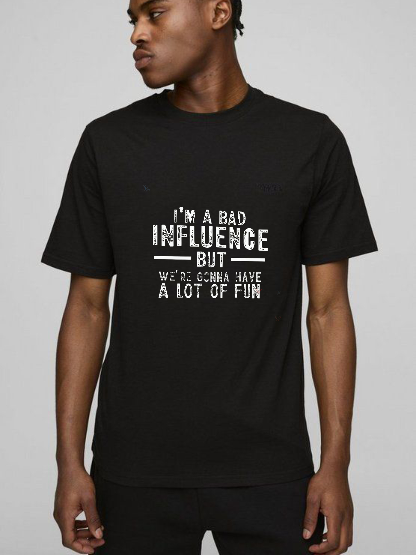 TEECURENT Im A Bad Influence But Were Gonna Have A Lot Of Fun Pure Cotton Short Sleeve T Shirt-TeeCurent